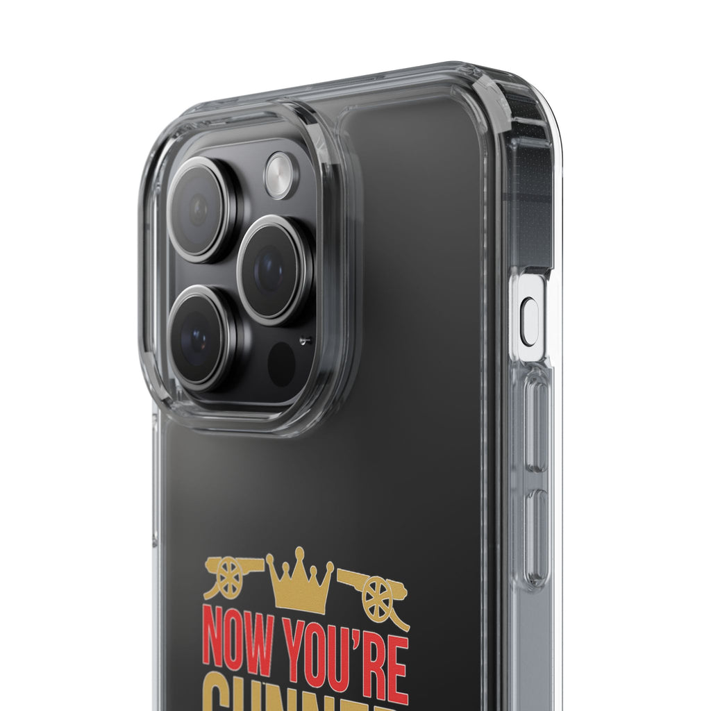 Phone Case — "Now You're Gunner Believe Us" Arsenal Champions Clear Case