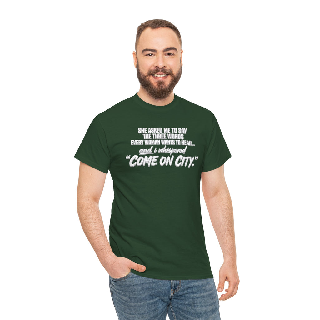 Come On City Graphic Tee — Funny Quote Urban T‑Shirt