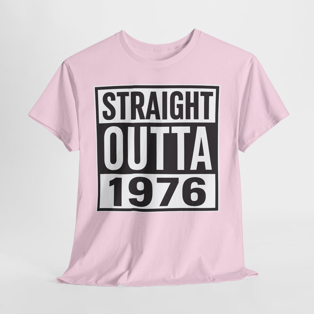 Straight Outta 1976 T-Shirt — Retro 1976 Birthday Tee