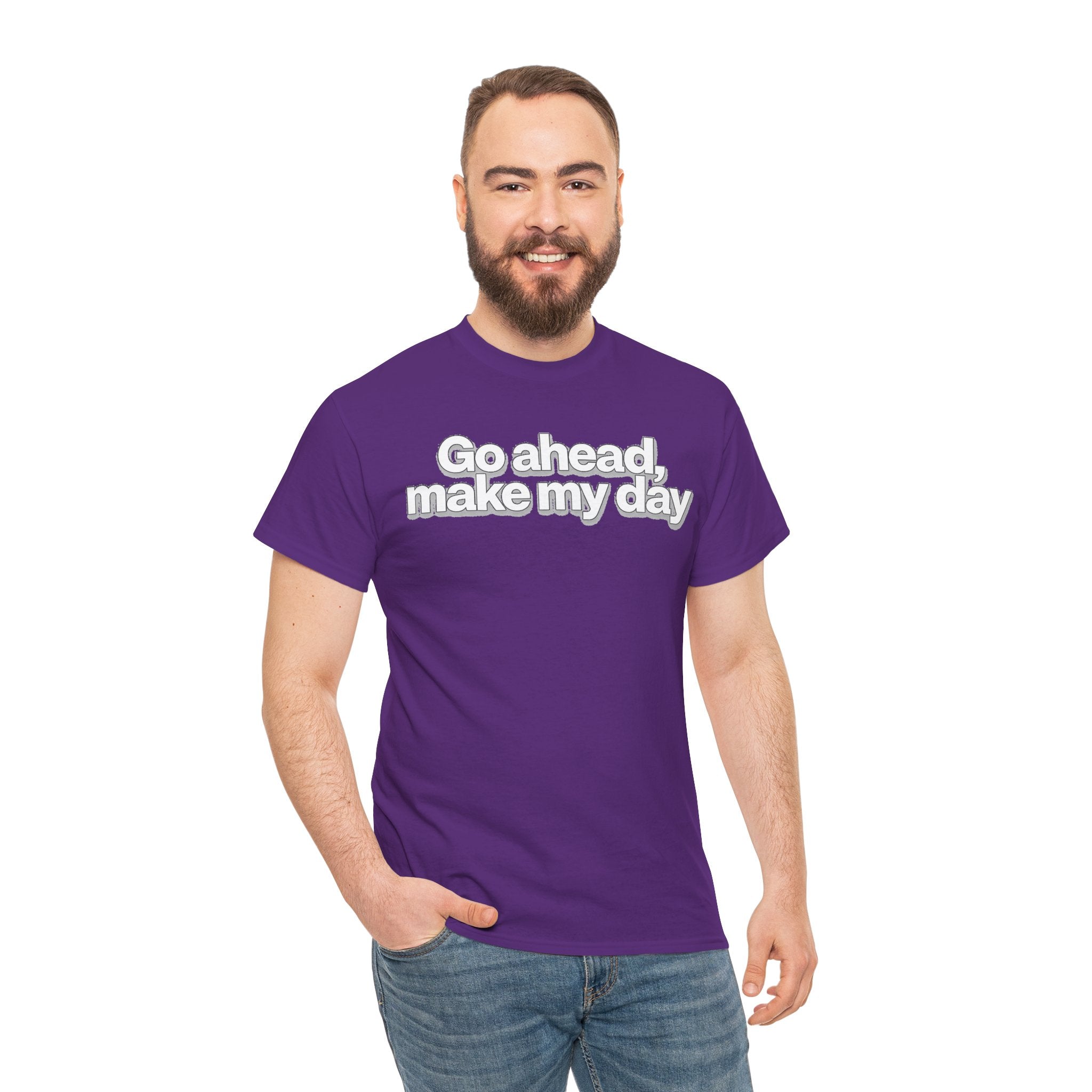 Go Ahead, Make My Day Tee - Bold Statement Graphic T-Shirt