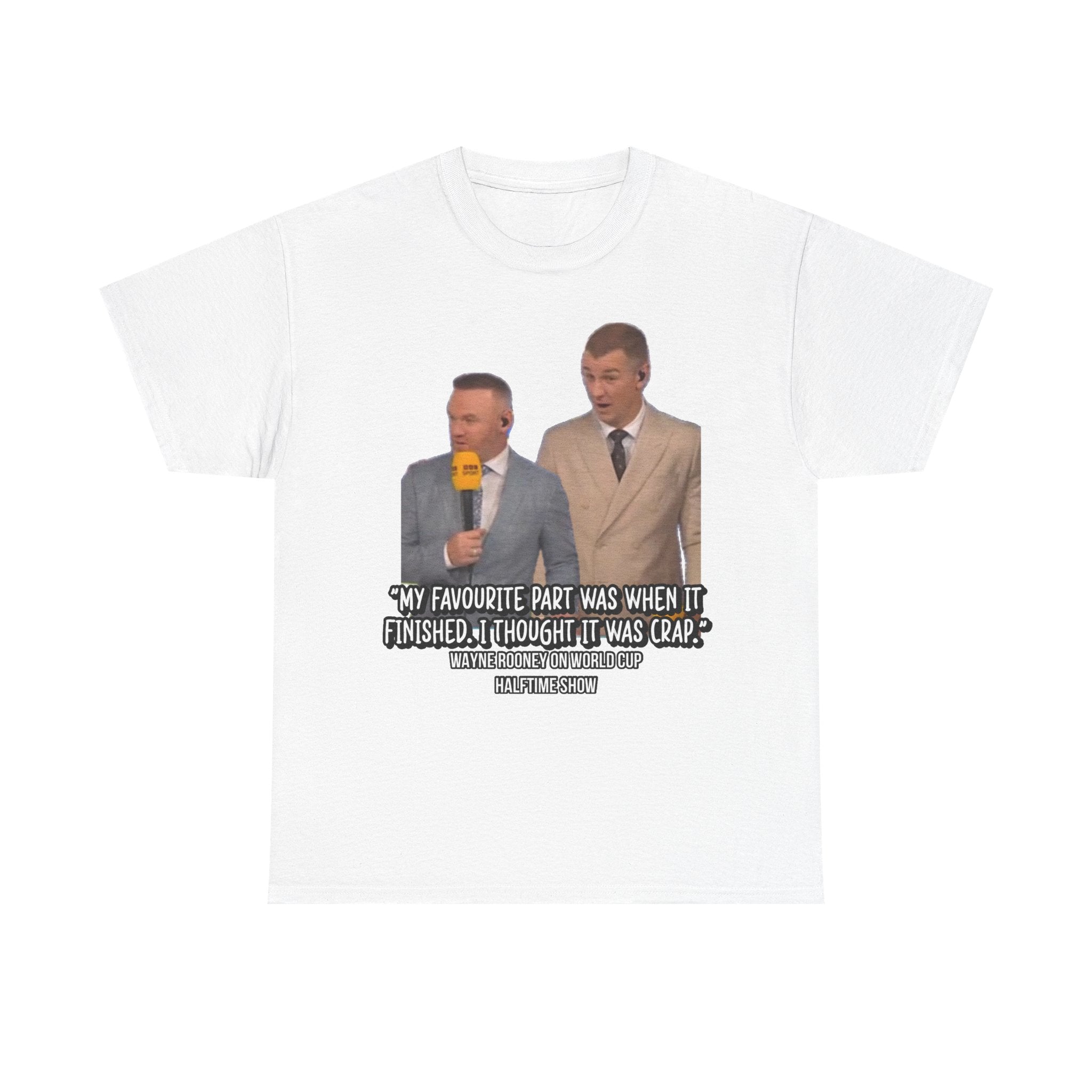 Comedy Quote T-Shirt — "My Favourite Part Was When It Finished, I Thought It Was Crap"