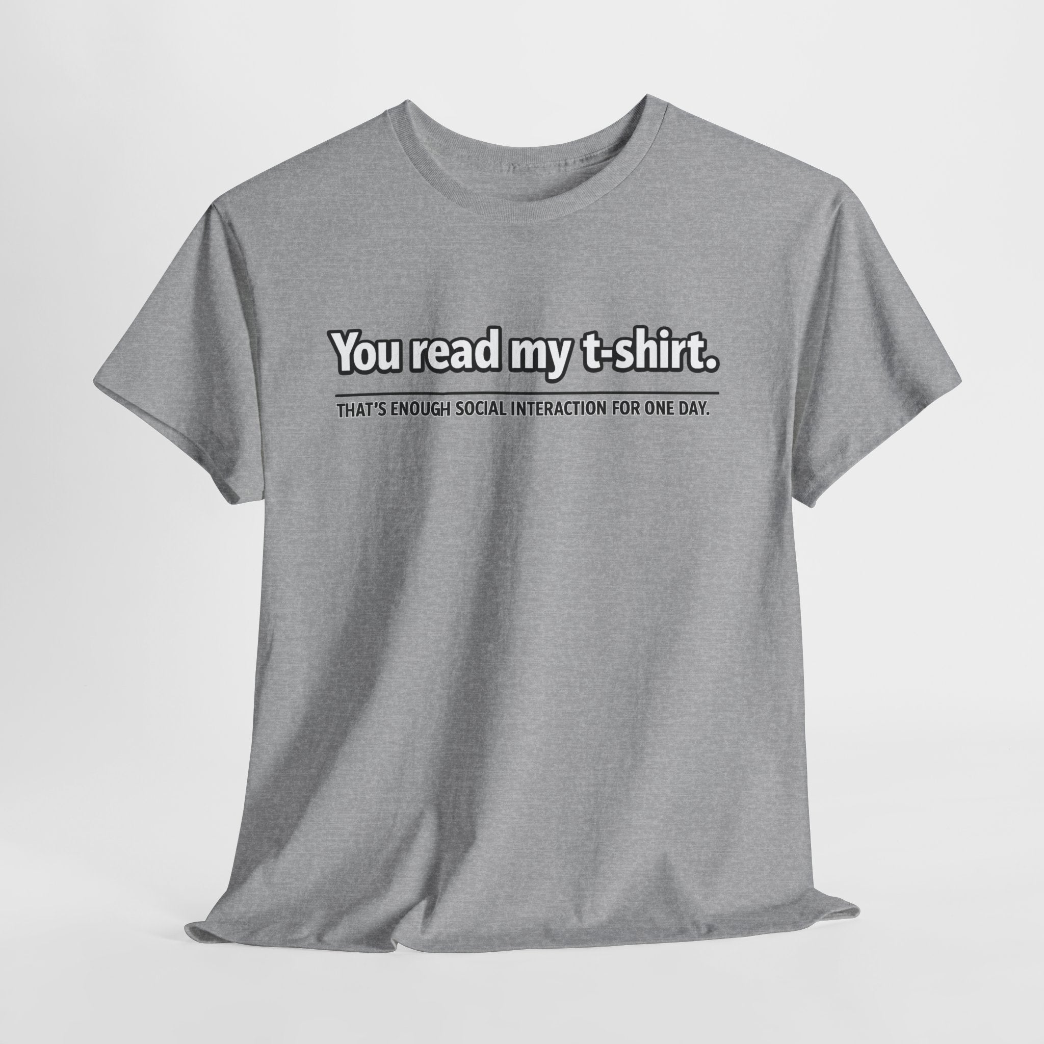 You Read My T-Shirt Tee — Funny Introvert Graphic Tee