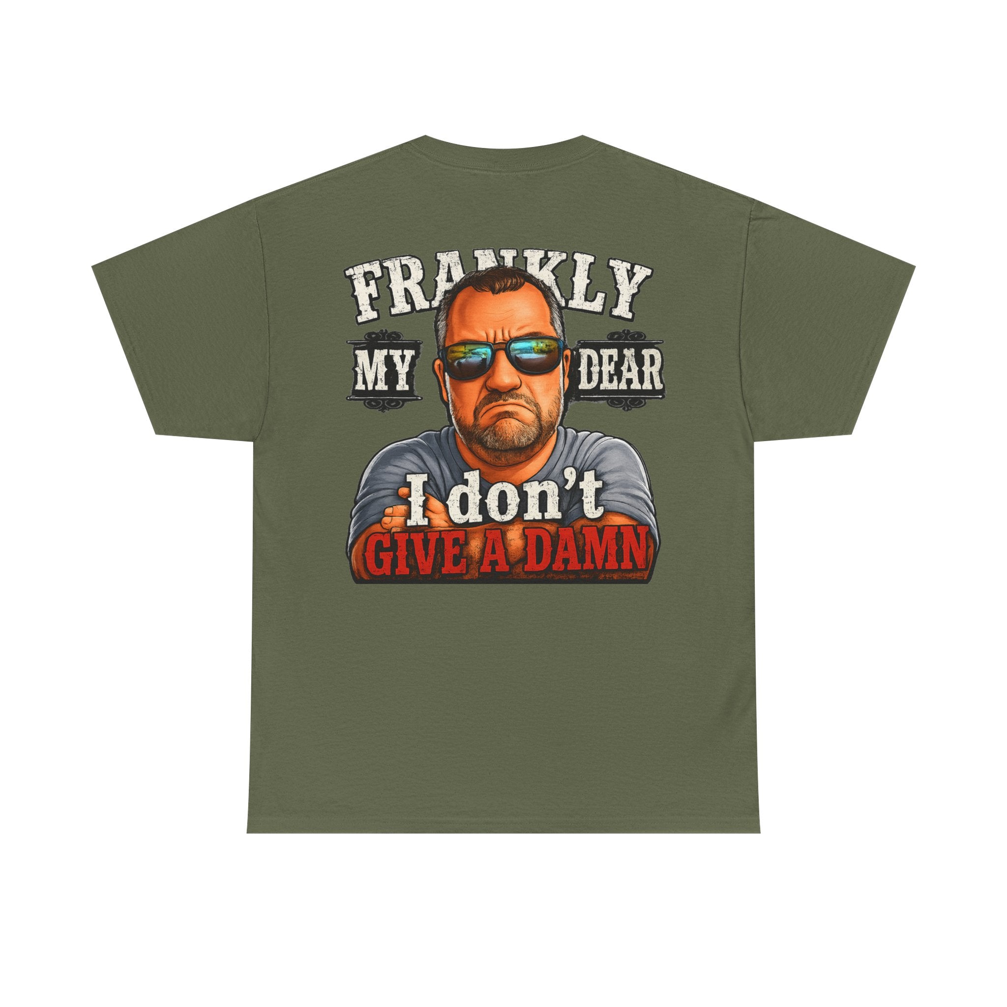 Frankly My Dear I Don't Give A Damn Tee