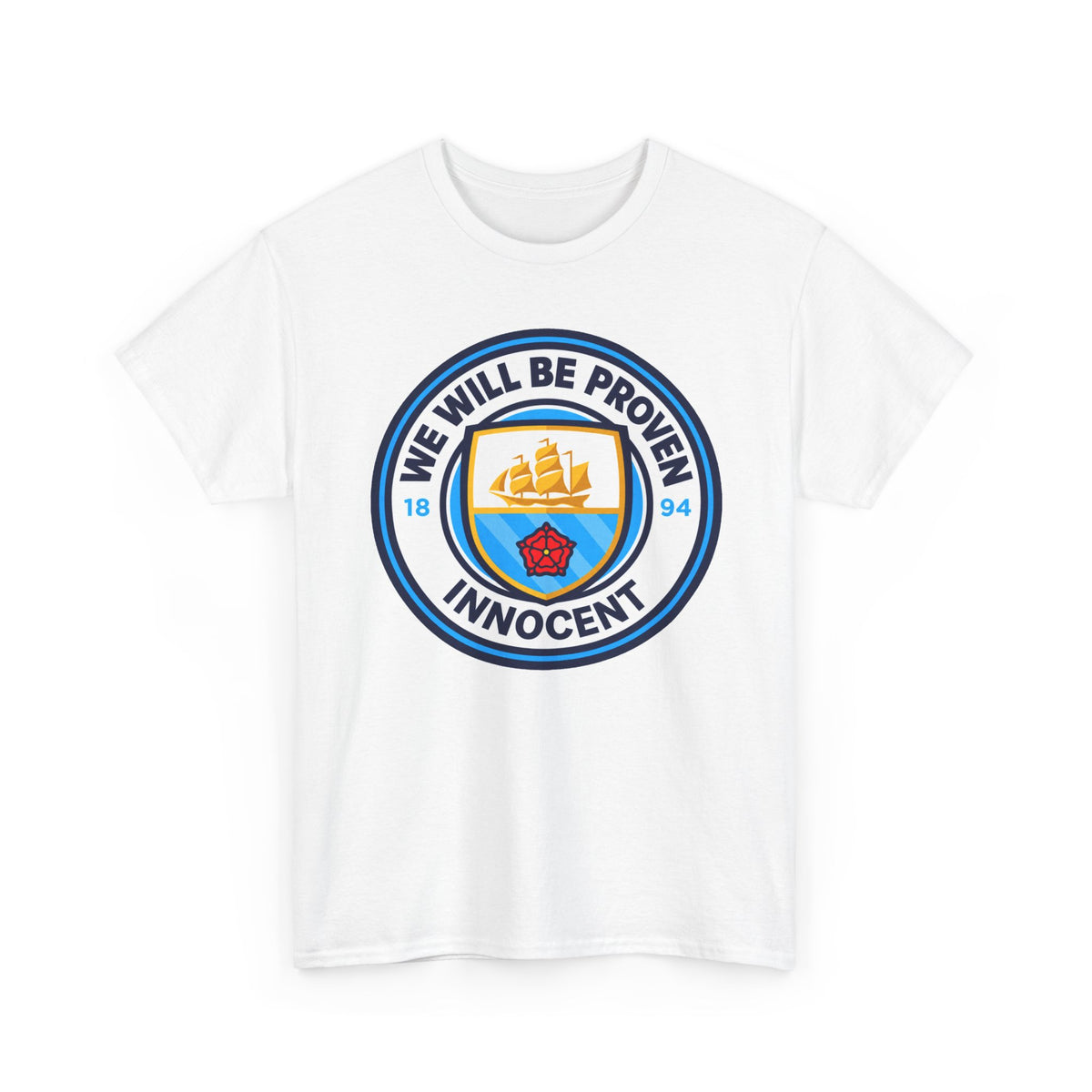 “We Will Be Proven Innocent” Justice Manchester City Cotton T-Shirt