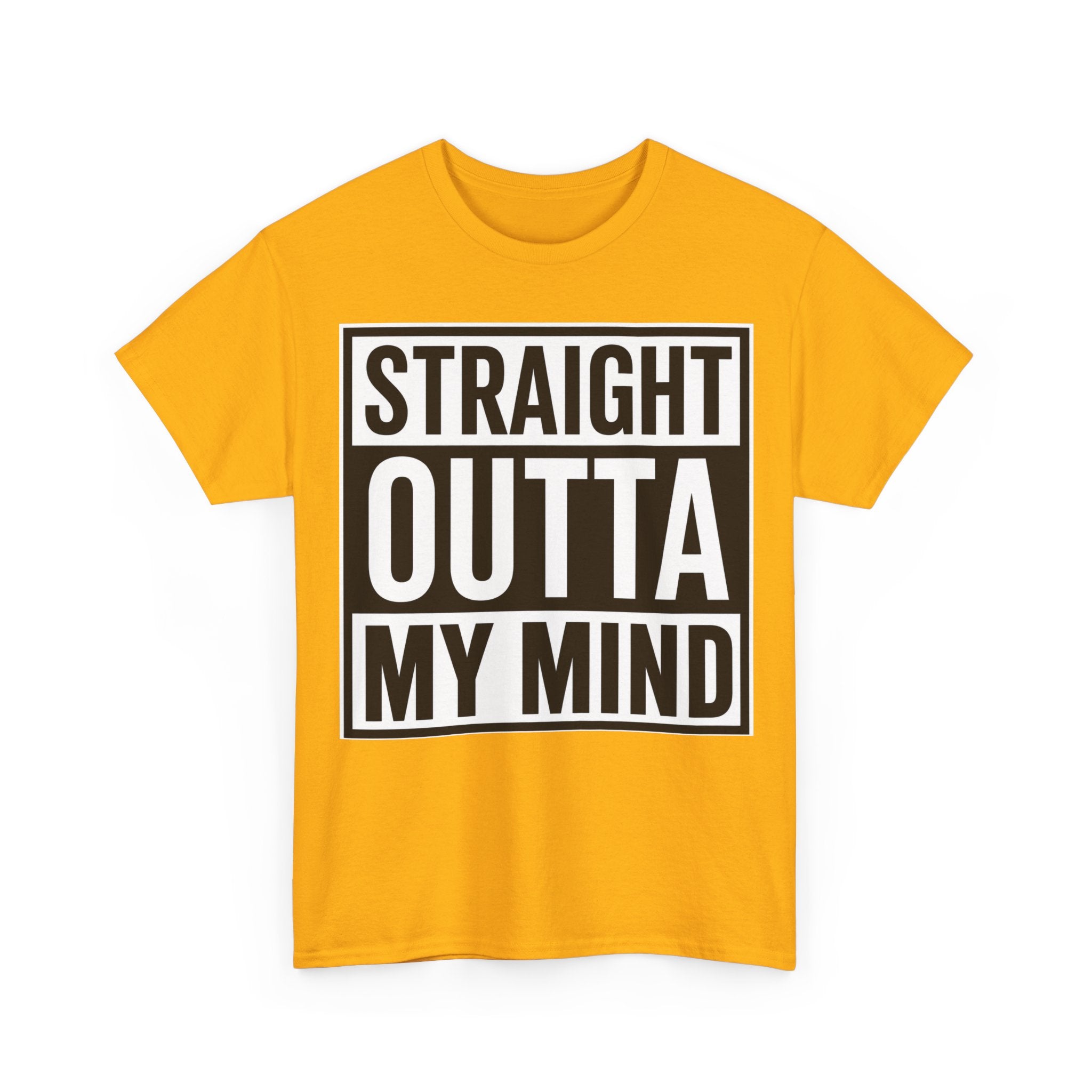 Straight Outta My Mind T‑Shirt — Funny Graphic Tee for Casual Wear