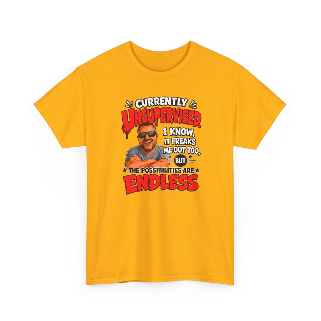 T-Shirt — "Currently Unsupervised" Funny Vintage Dad Humor Tee