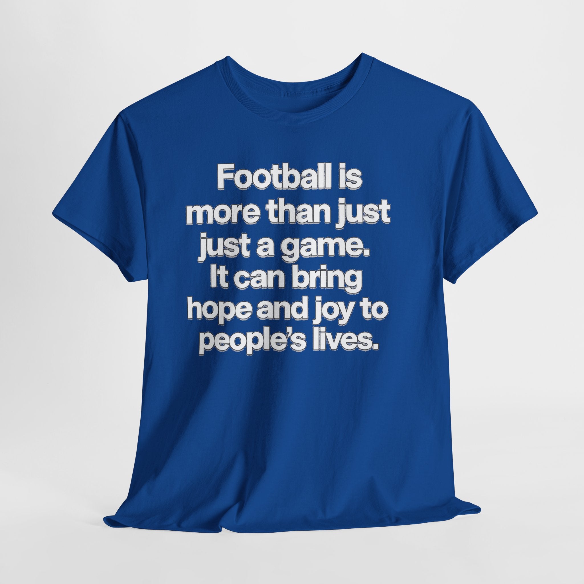 Football Is More Than Just a Game T-Shirt – Inspirational Soccer Quote Tee