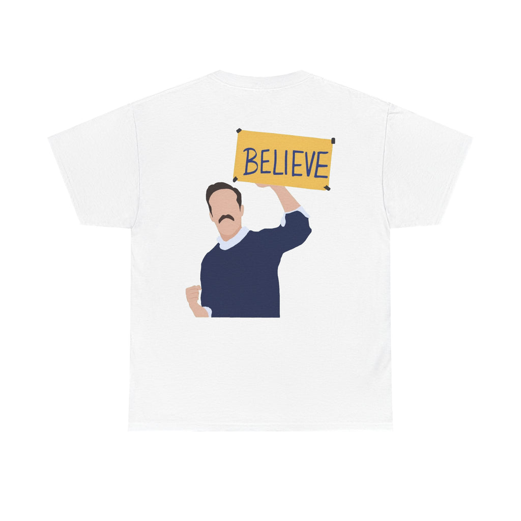 Ted Lasso Inspired "Believe" Tee — Inspirational TV Fan Shirt Cotton T-Shirt