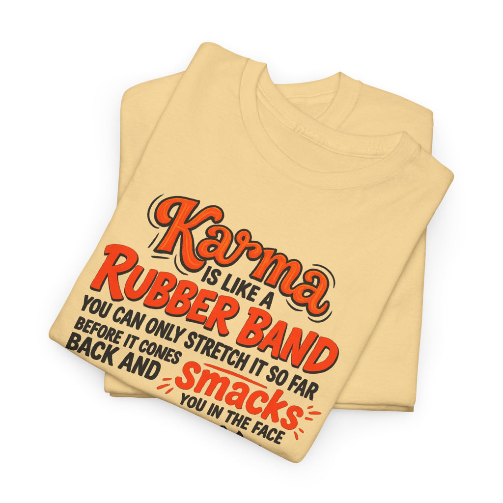 Karma Is Like a Rubber Band Graphic Tee — Funny Squirrel Karma T-Shirt