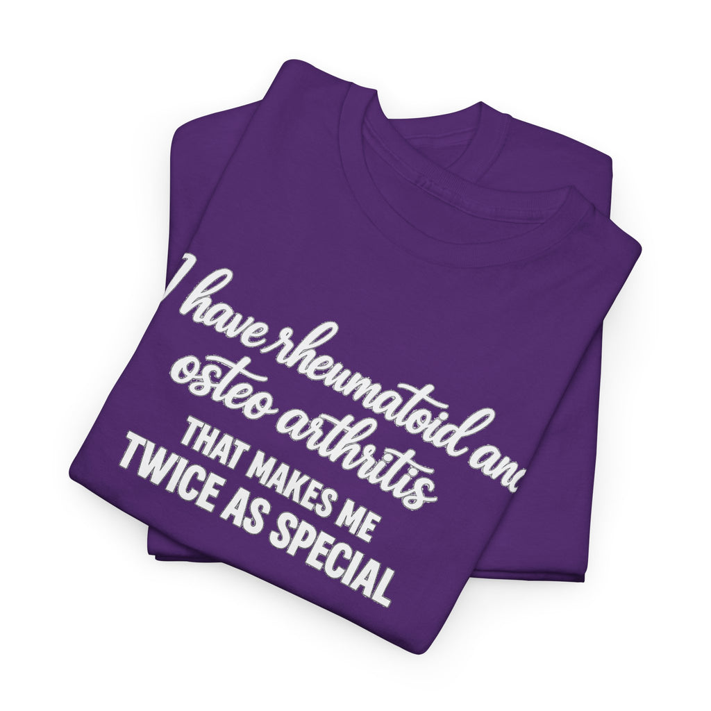 Rheumatoid & Osteoarthritis Awareness T-Shirt – "Twice As Special"