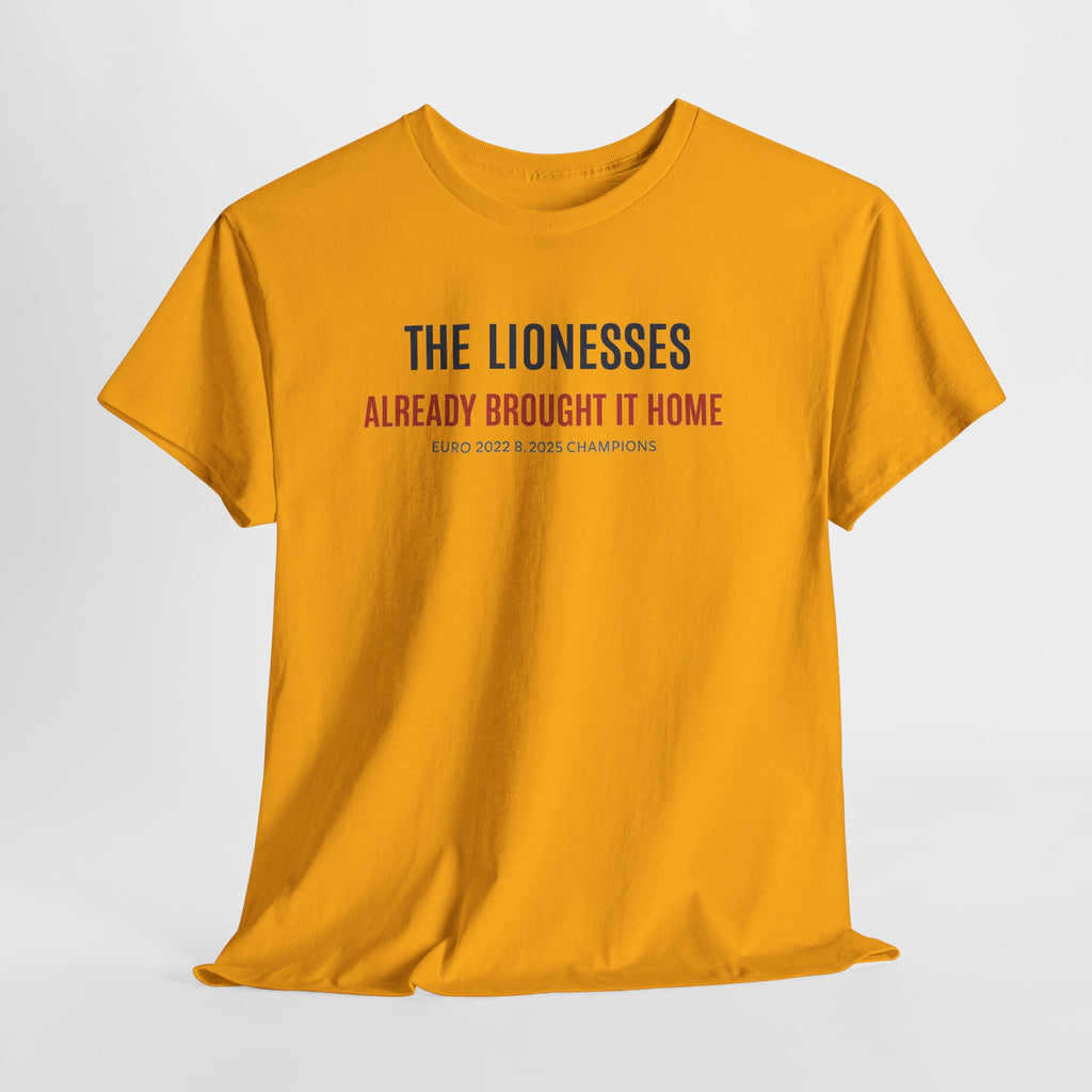 The Lionesses 'Already Brought It Home' Tee