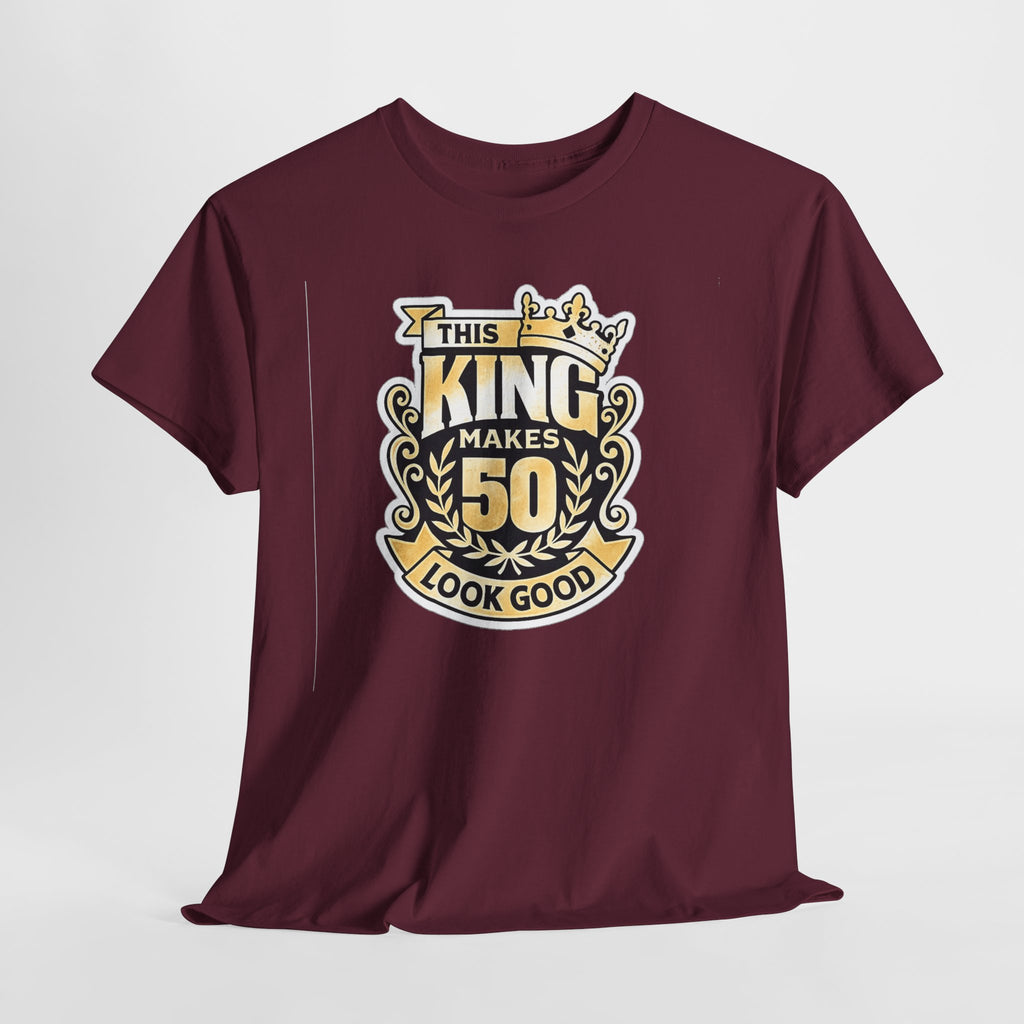 50th Birthday King T-Shirt – "This King Makes 50 Look Good"