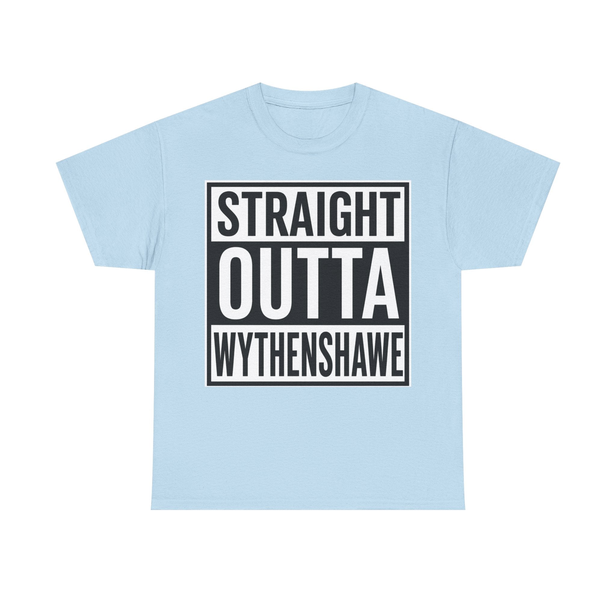 Straight Outta Wythenshawe T-Shirt
