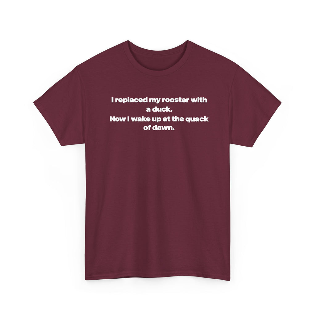 I replaced my rooster with a duck unisex's heavy weight cotton T-Shirt