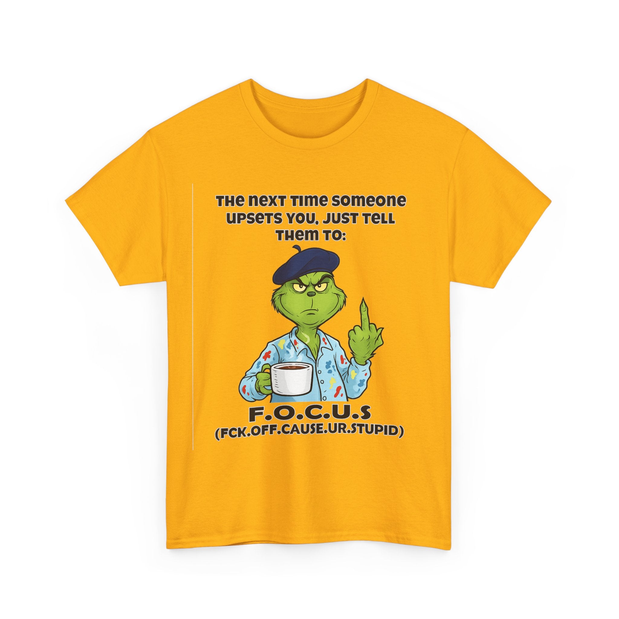 Funny F.O.C.U.S. T-Shirt — Sarcastic Cartoon Middle Finger Tee (The Next Time Someone Upsets You, Just Tell Them To: F.O.C.U.S.)
