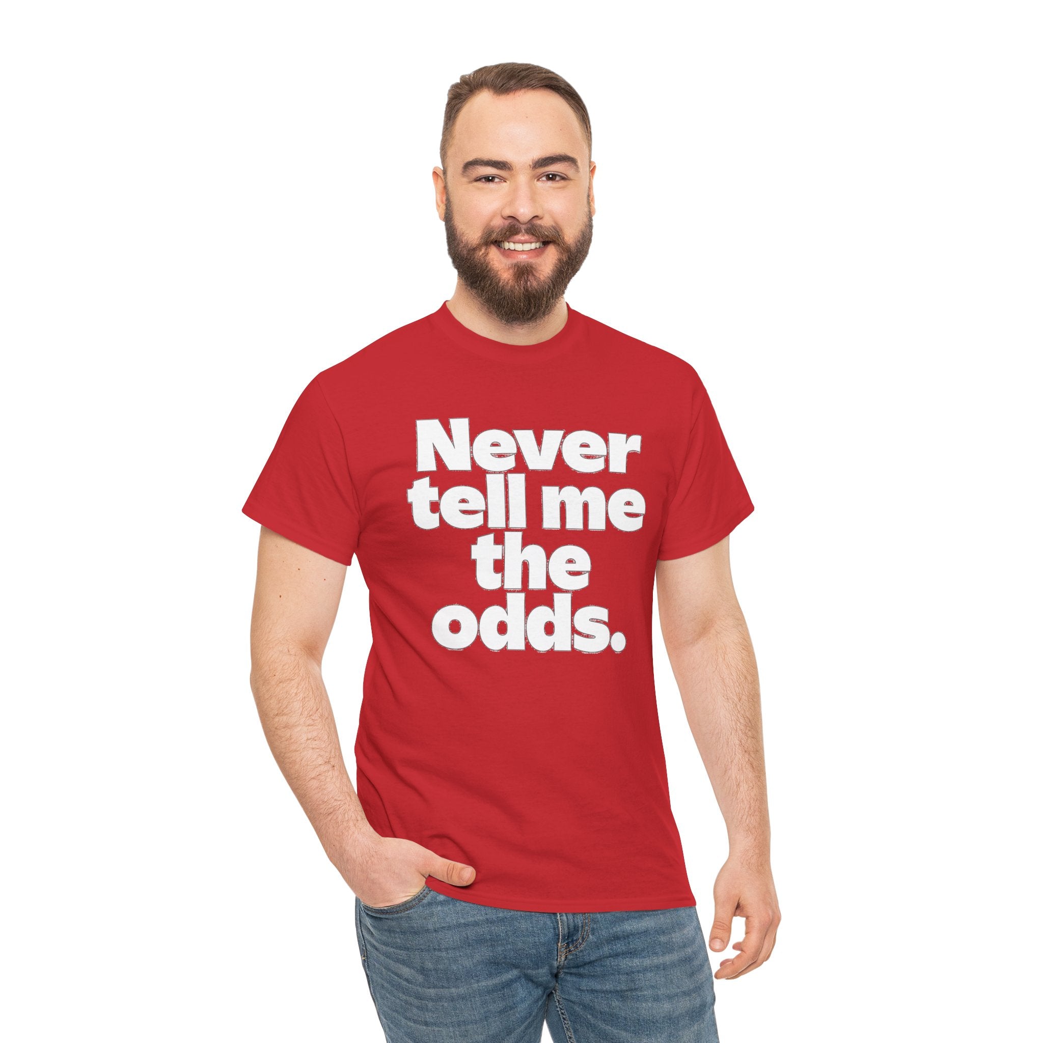 Never Tell Me The Odds T-Shirt — Funny Bold Quote Tee
