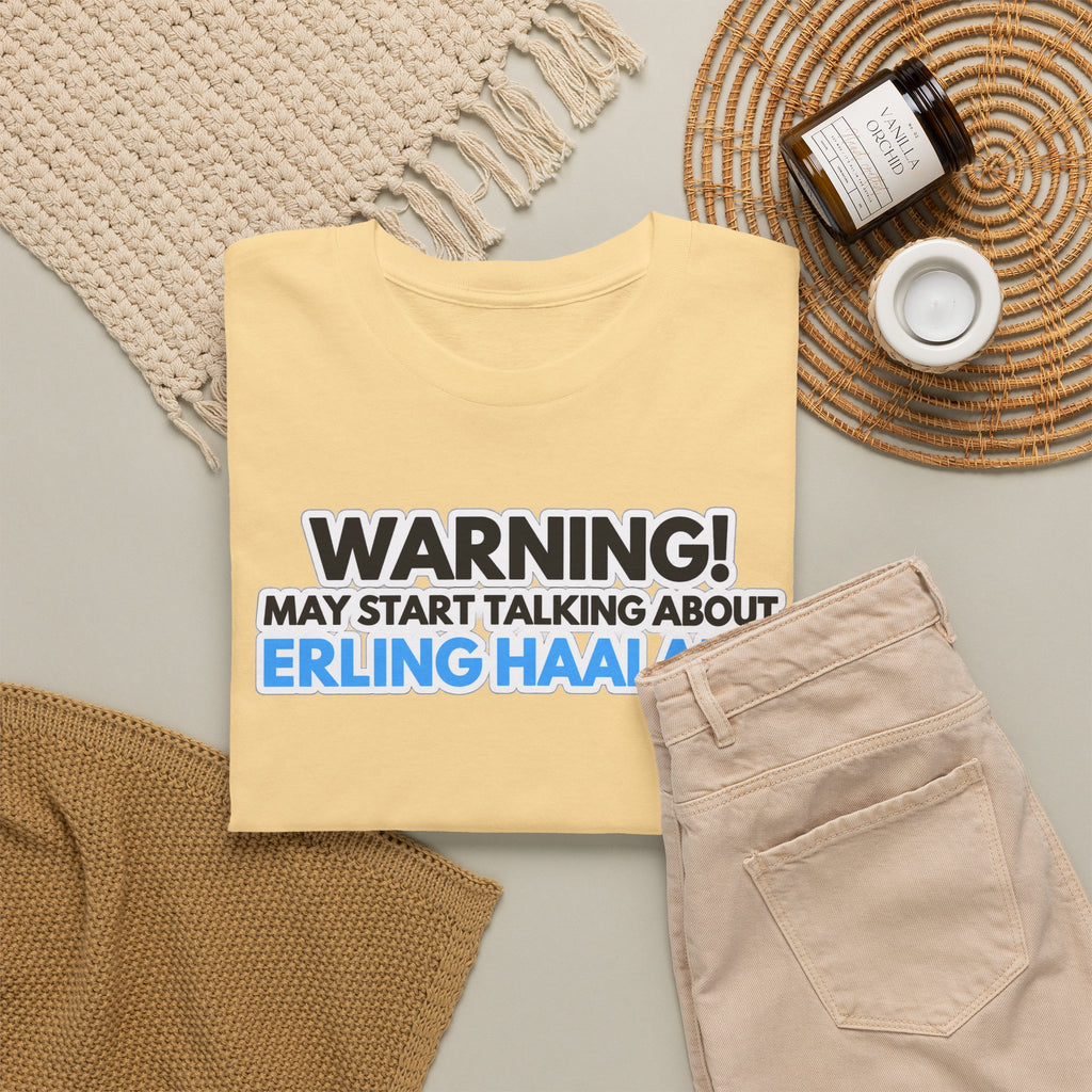 Warning! May Start Talking About Erling Haaland T-Shirt