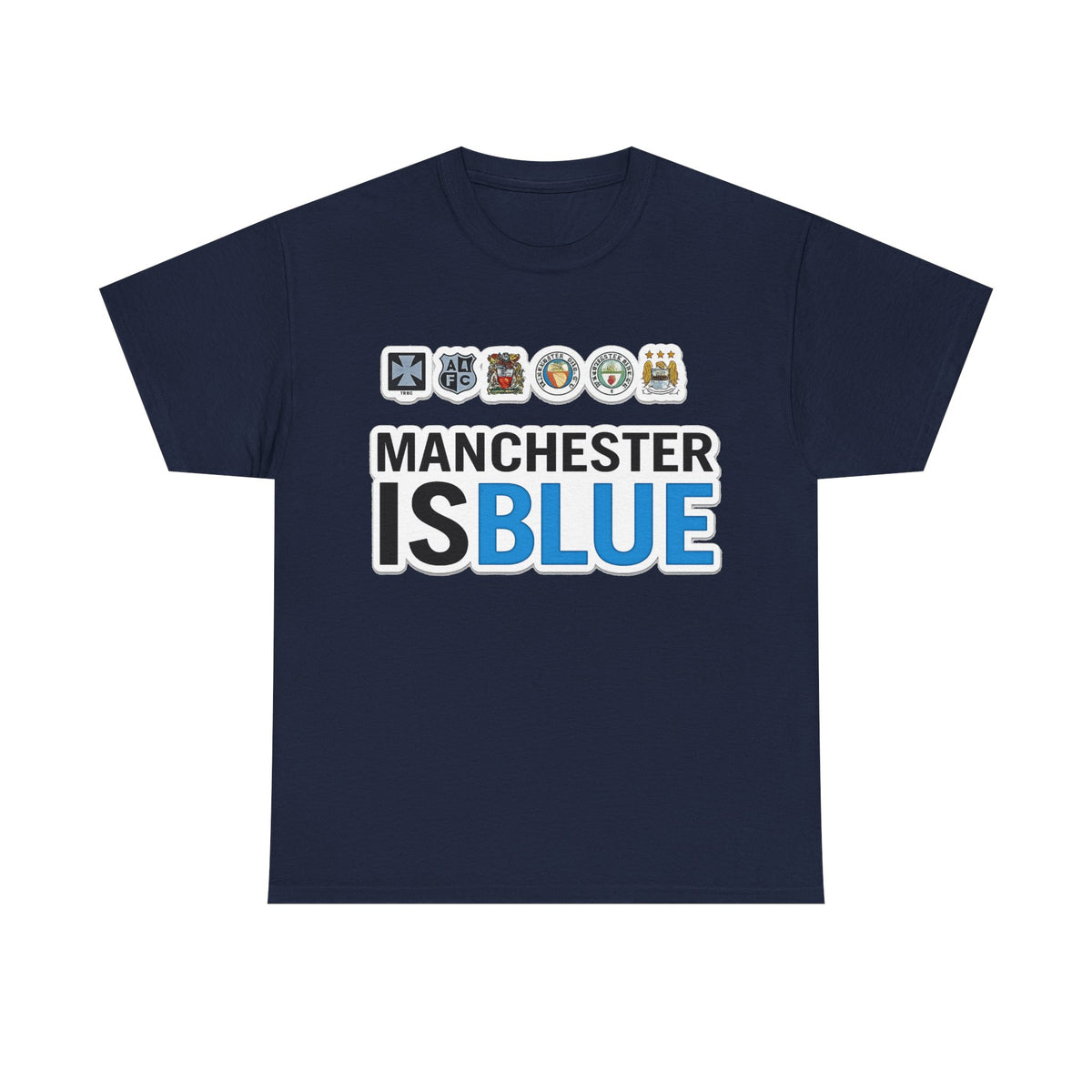 Manchester Is Blue Tee — Manchester City Supporter T-Shirt