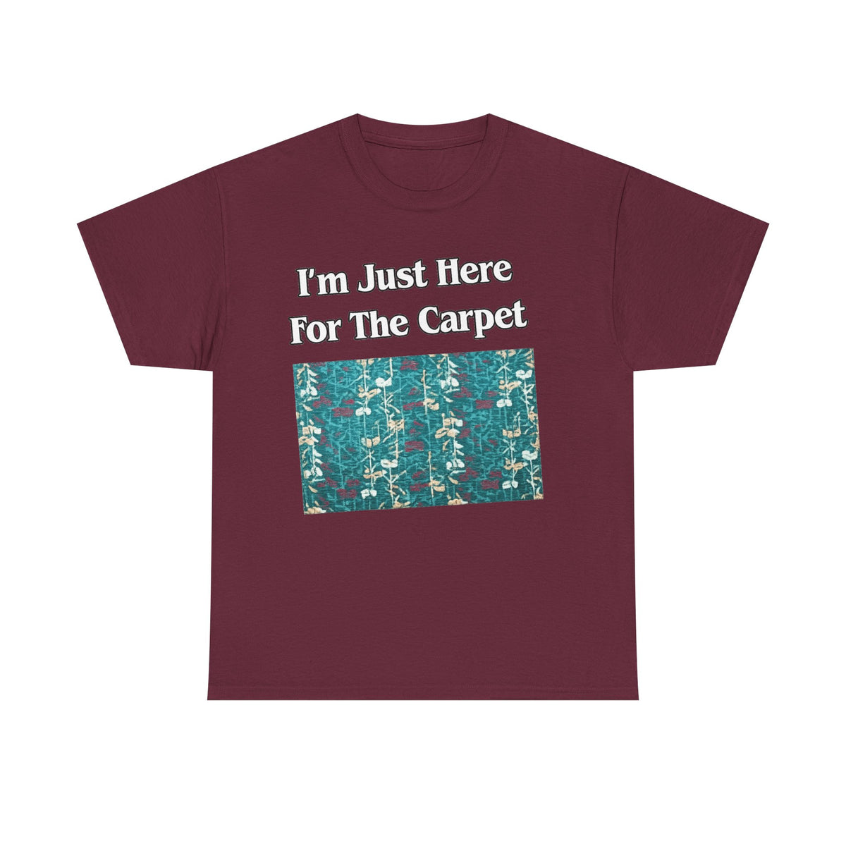 Orlando Airport Carpet Lover T-Shirt — "I'm Just Here For The Carpet" Graphic Tee