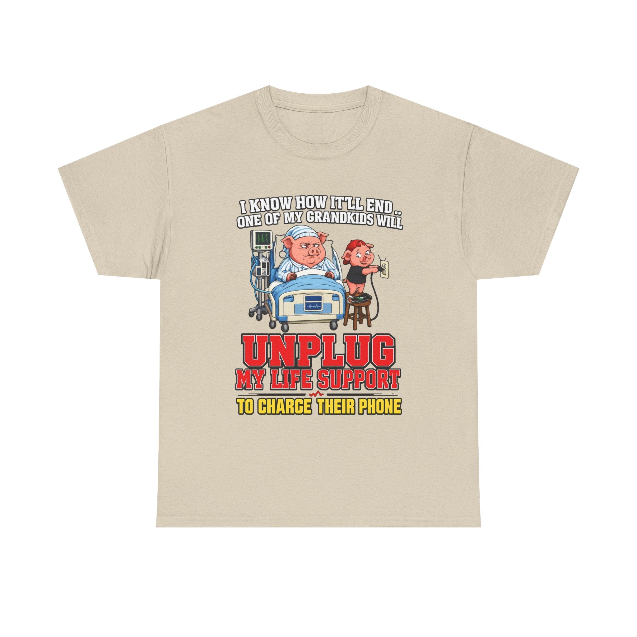 Funny Grandpa T-Shirt - "Unplug My Life Support to Charge Their Phone" Grandpa Humor Tee