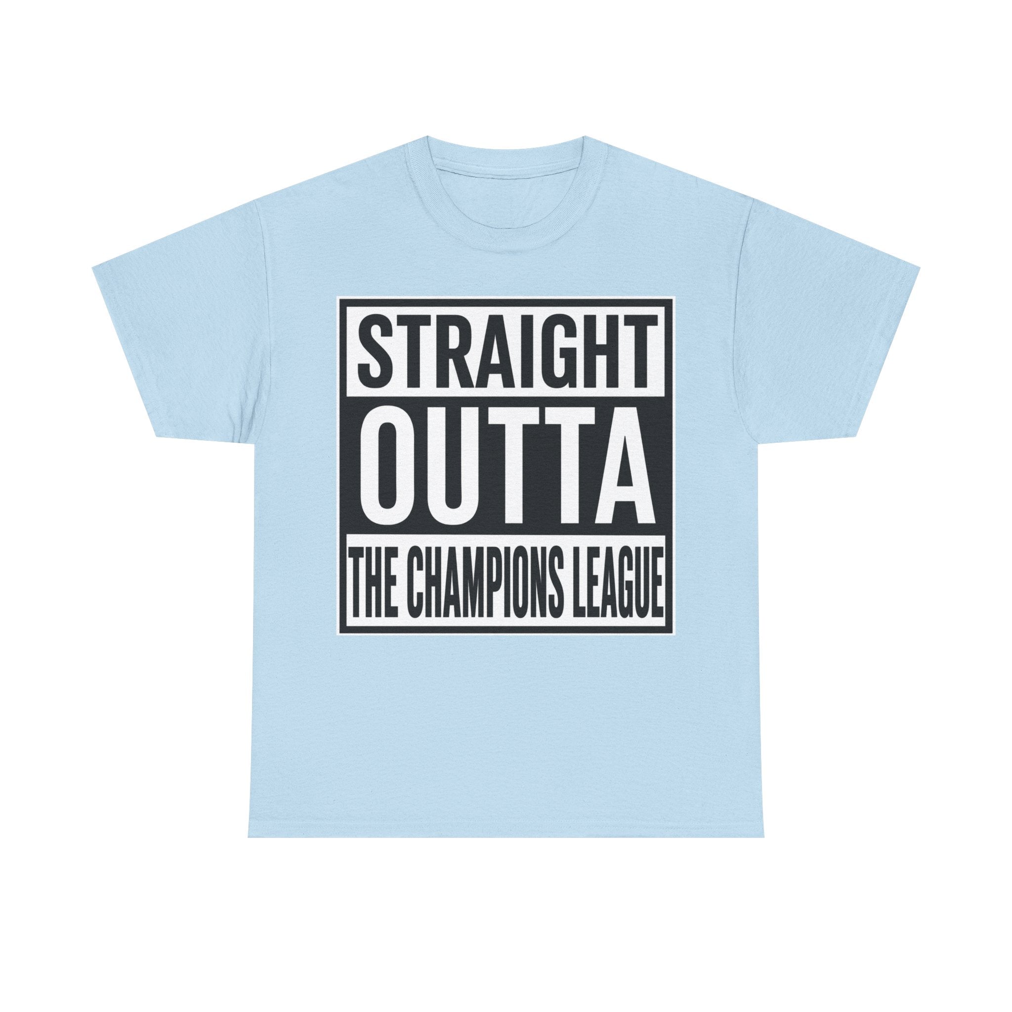 Straight Outta The Champions League T-Shirt
