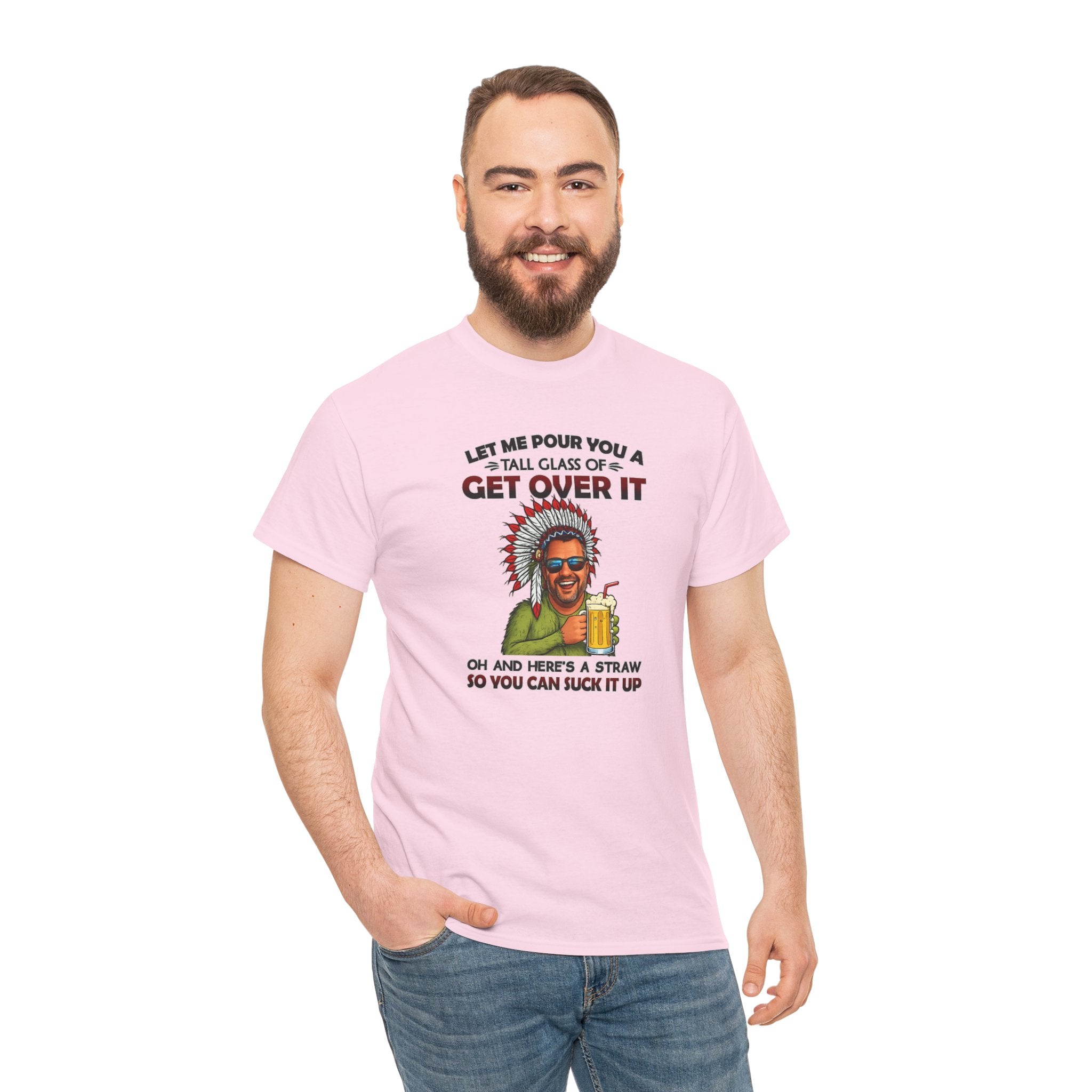 Get Over It Tee – Retro Native Chief Graphic Shirt with 'Let Me Pour You a Tall Glass of Get Over It' Slogan