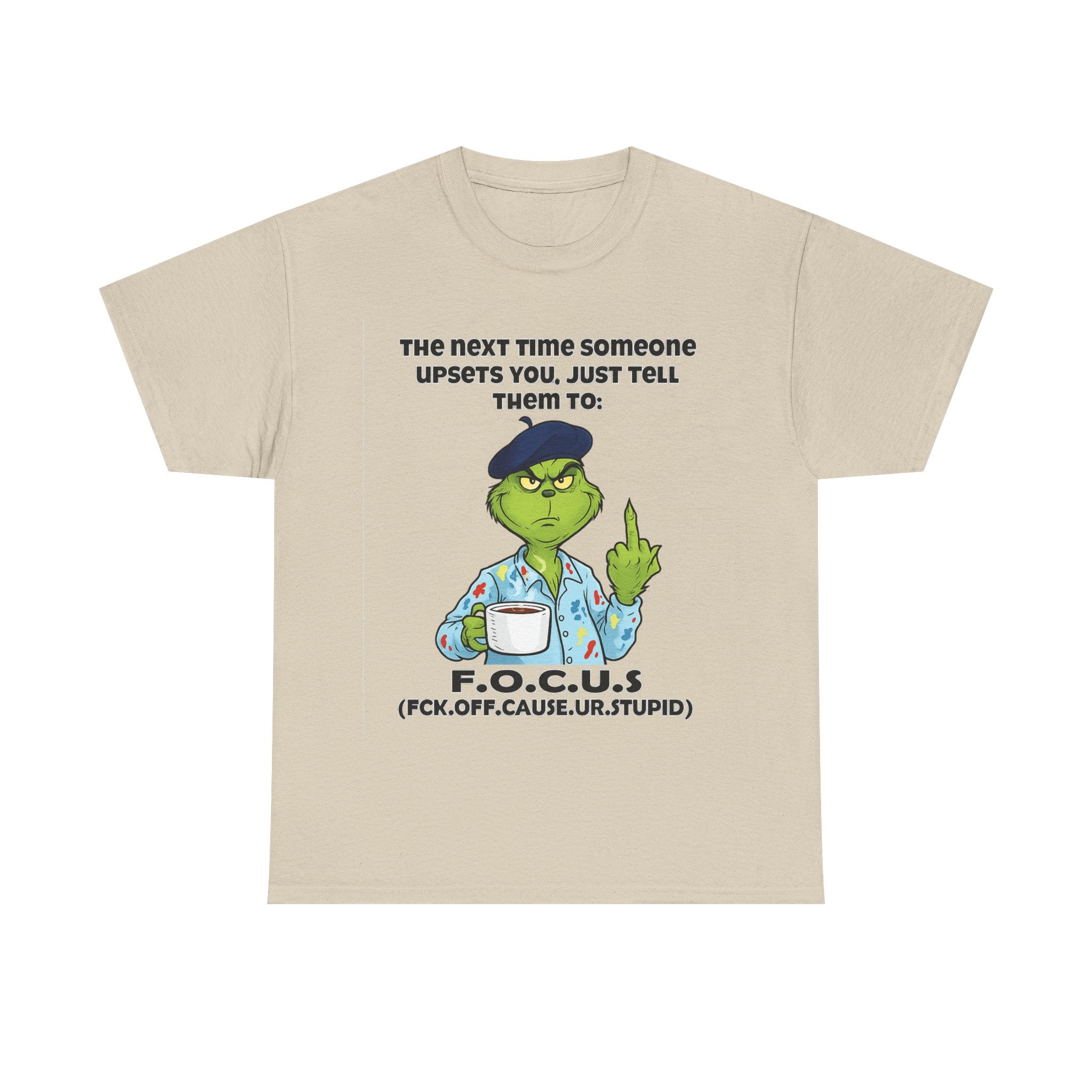 Funny F.O.C.U.S. T-Shirt — Sarcastic Cartoon Middle Finger Tee (The Next Time Someone Upsets You, Just Tell Them To: F.O.C.U.S.)
