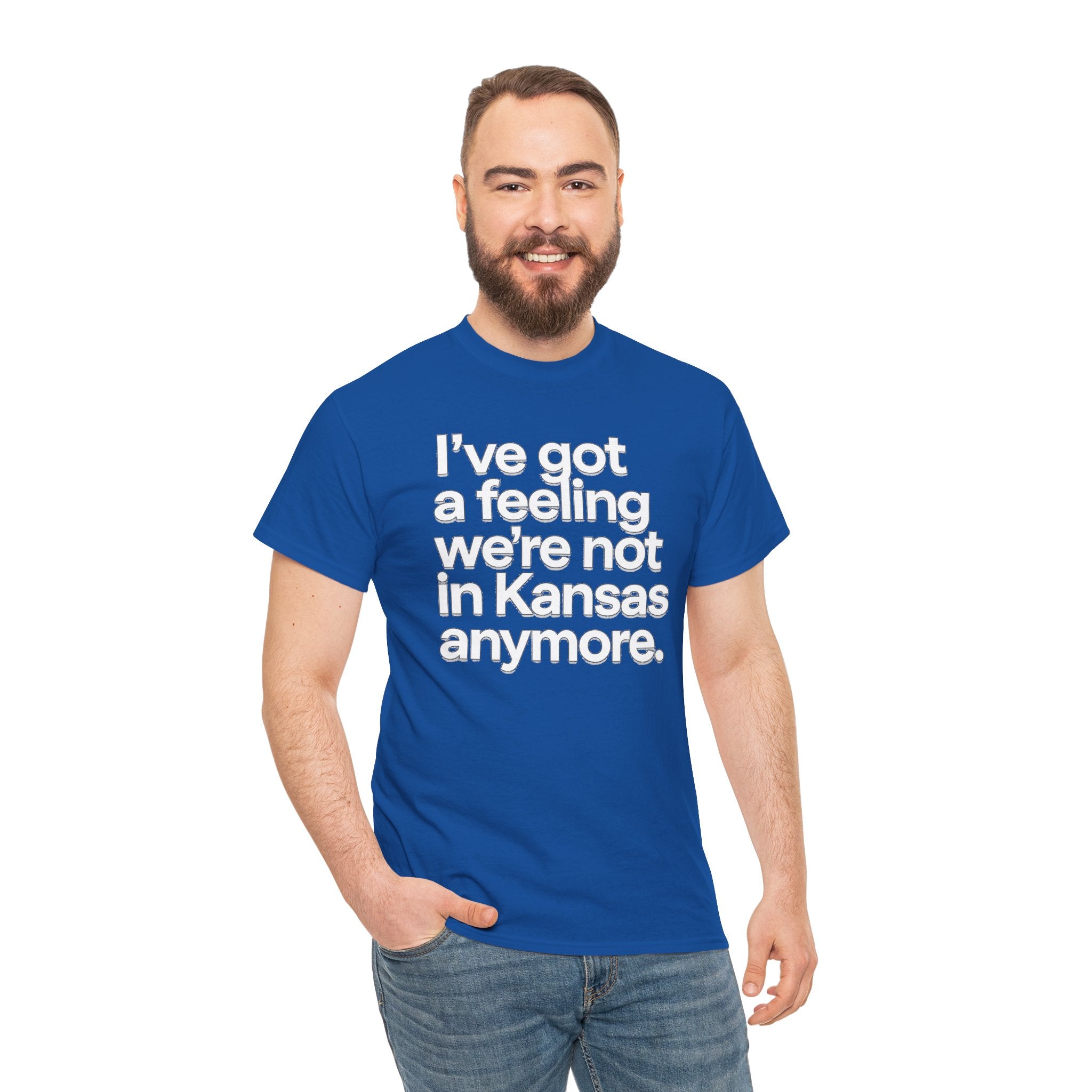 Wizard of Oz Quote T-Shirt — "I’ve Got a Feeling We’re Not in Kansas Anymore"