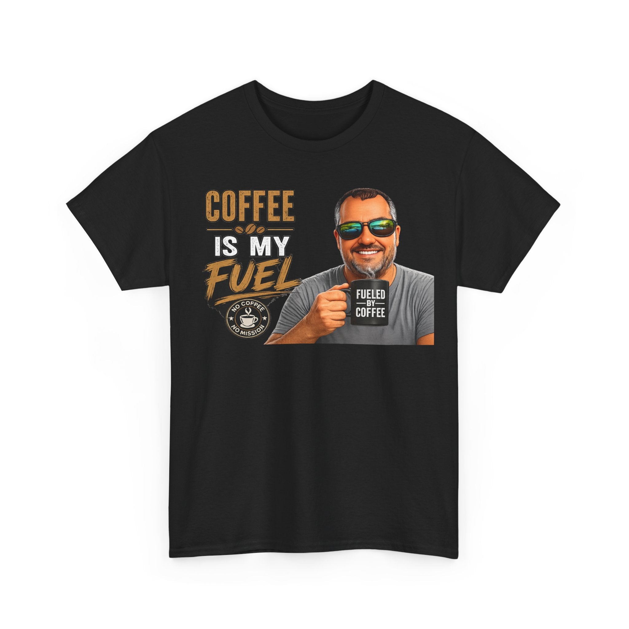 Coffee Is My Fuel T-Shirt — Funny Coffee Lover Tee with Mug Graphic