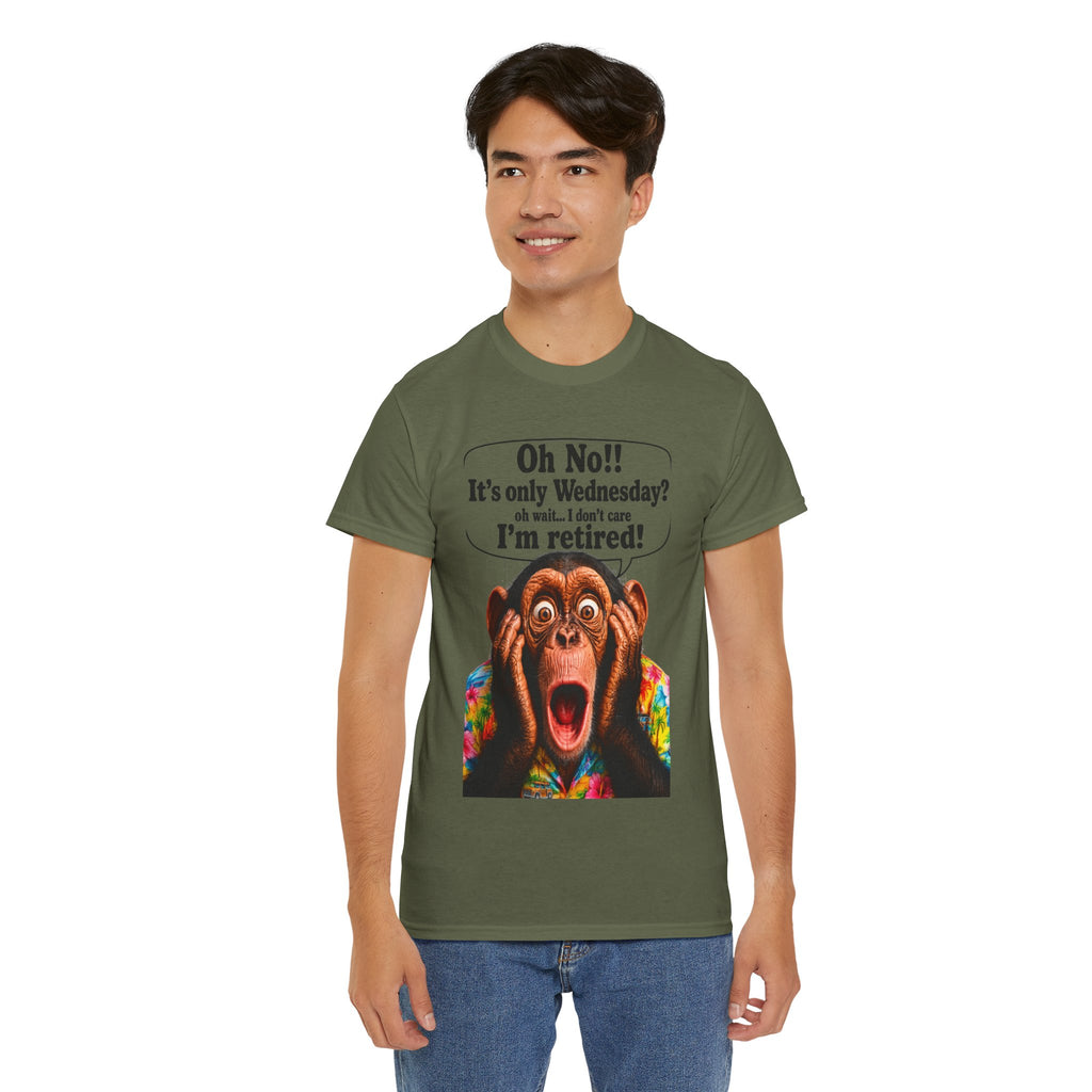 Retired & Loving It T‑Shirt — Funny Monkey "Oh No!! It’s only Wednesday? I’m retired!" Retirement Tee