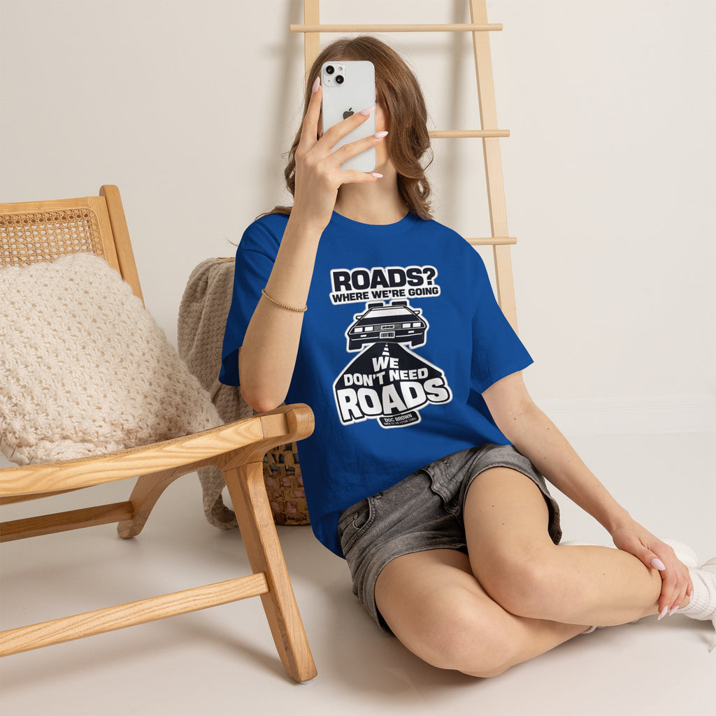 Roads? Where We’re Going We Don’t Need Roads Cotton T-Shirt