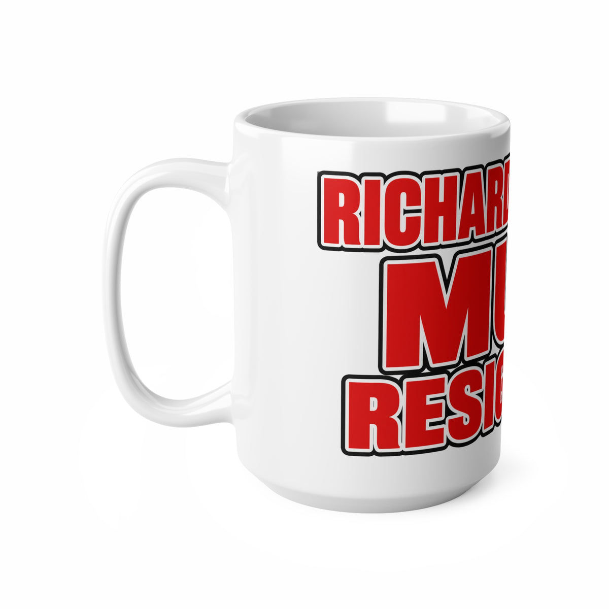 Richard Masters Must Resign Now Ceramic Coffee Mug — Bold Red Statement Mug
