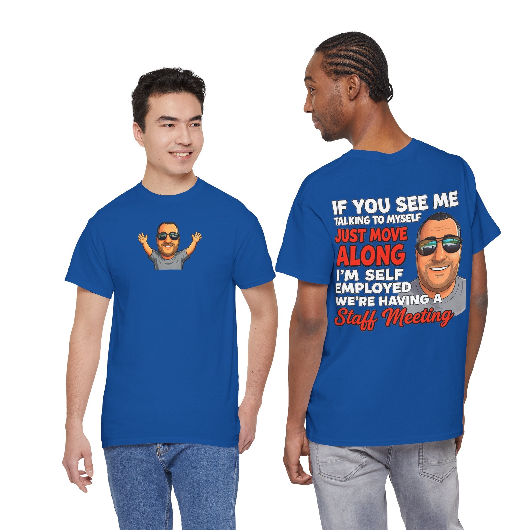 Self-Employed Staff Meeting T-Shirt — Funny Solo Entrepreneur Tee