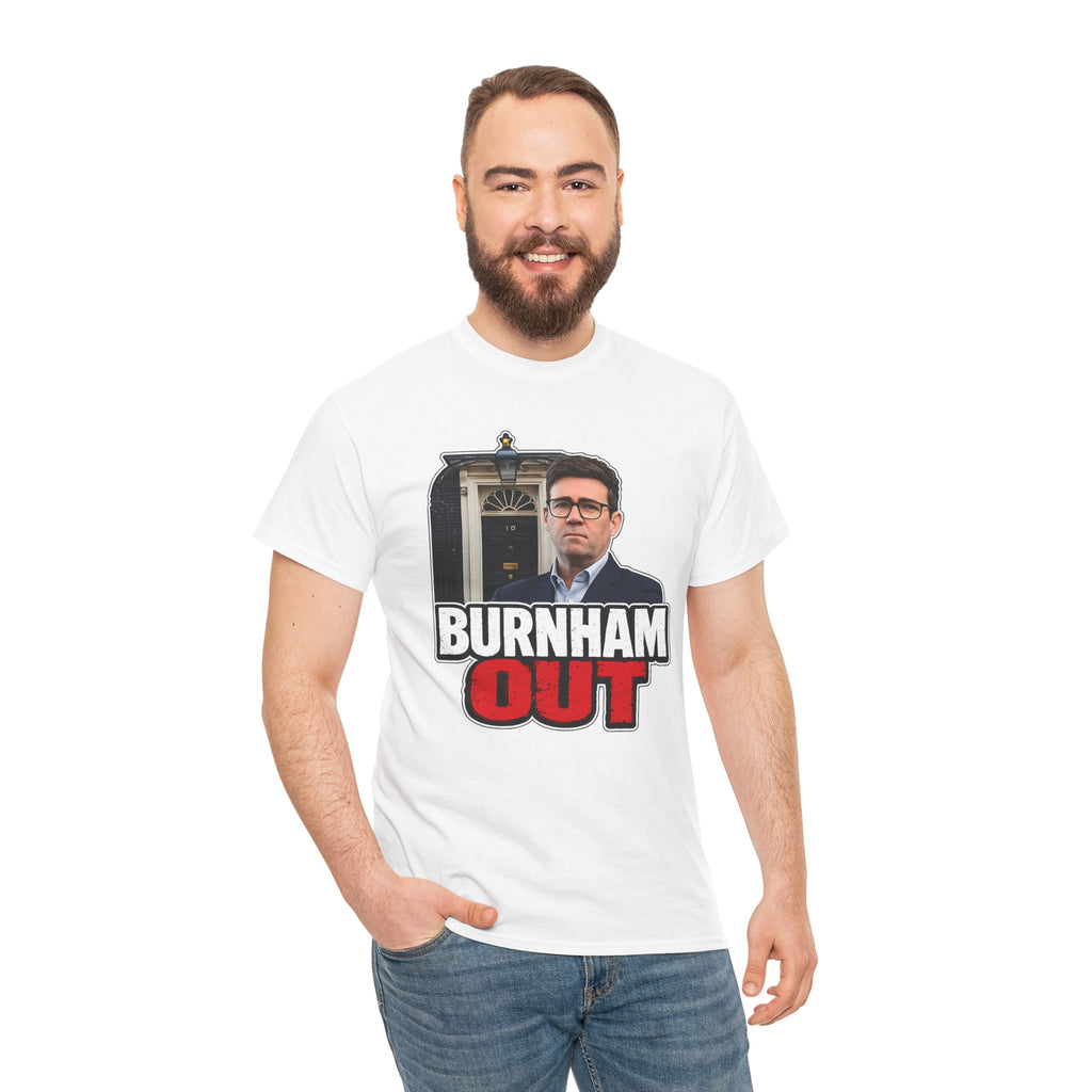 Andy Burnham Out Political Satire T‑Shirt — "Burnham Out" Protest Tee