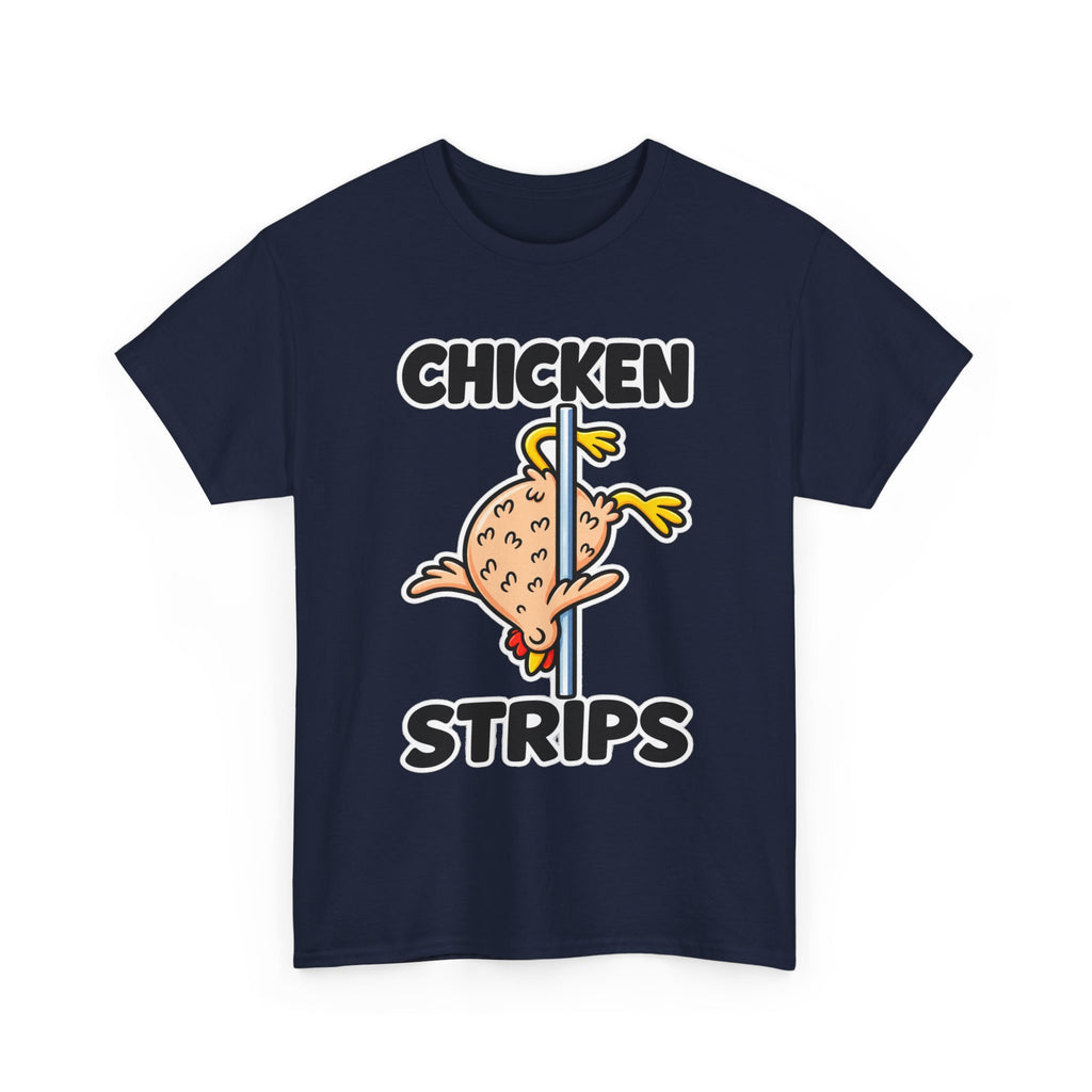 Chicken Strips T‑Shirt — Funny Pole Dance Chicken Graphic Tee