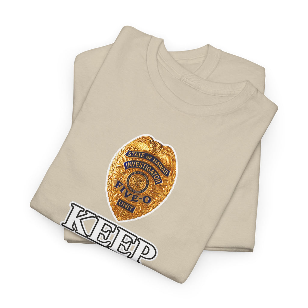 Keep Calm and Call Five-O Cotton T‑Shirt