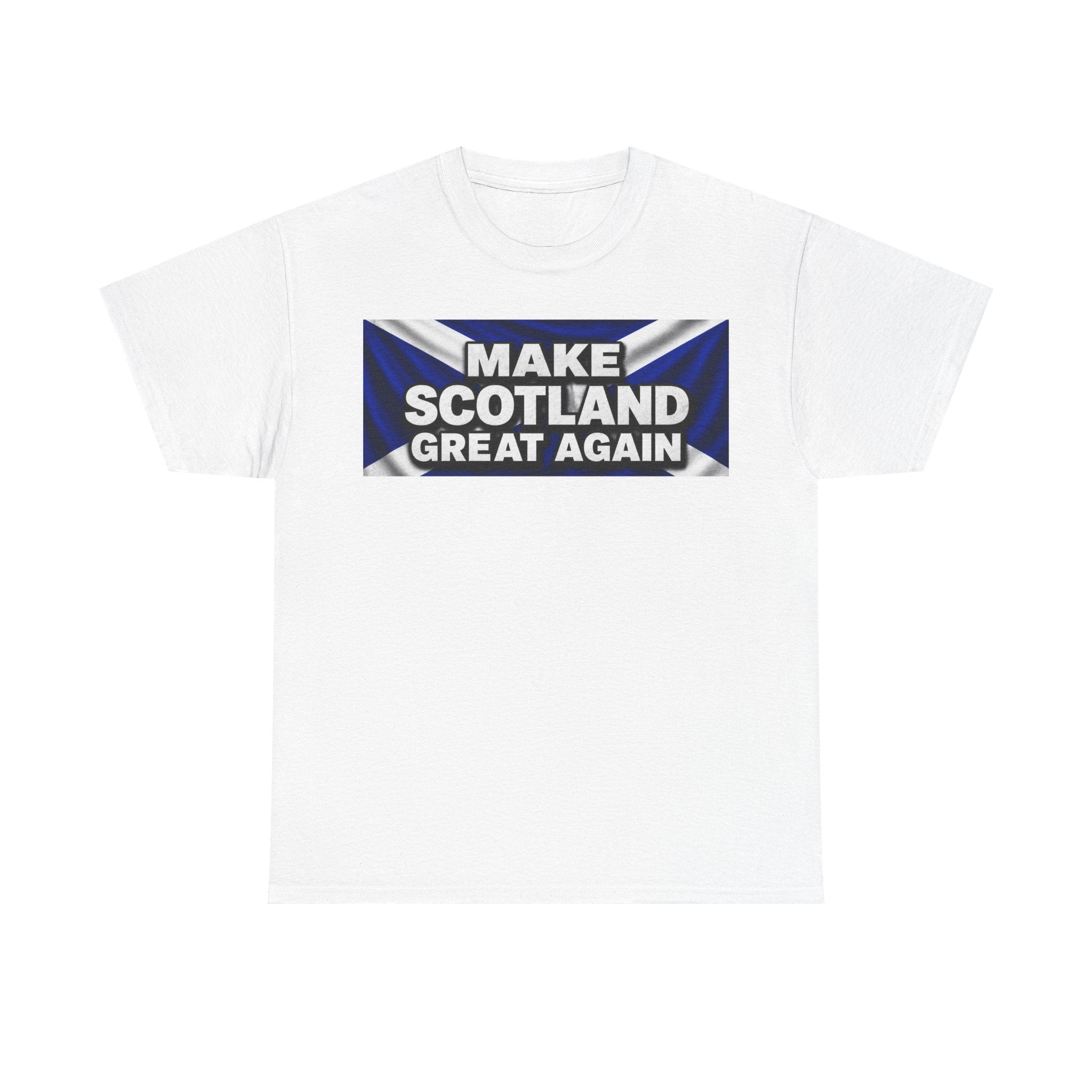 Make Scotland Great Again T‑Shirt — Scottish Flag Slogan Tee
