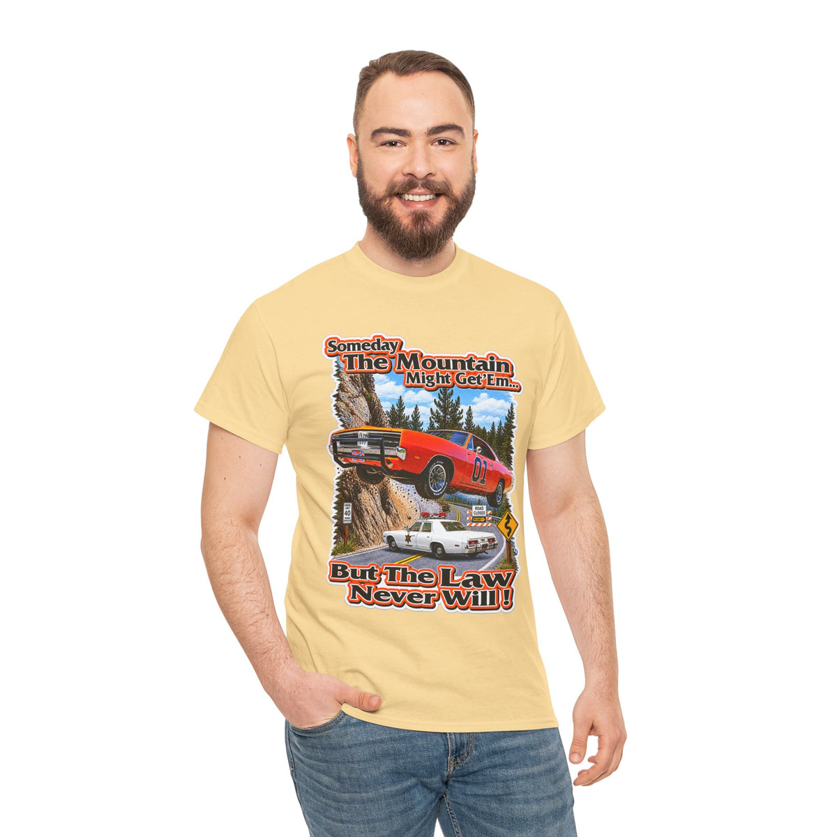 Dukes of Hazard Sometimes the Mountain Might Get ’Em But the Law Never Will Cotton T-Shirt