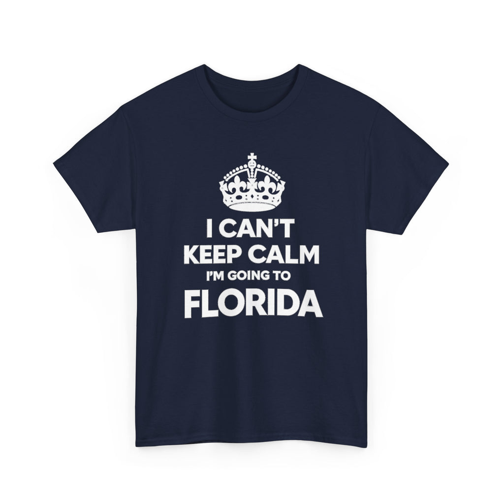 I Can't Keep Calm — Florida Vacation T-Shirt