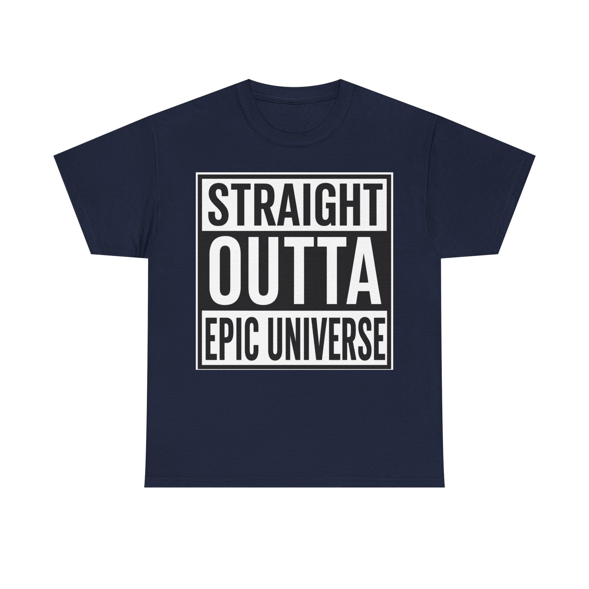 Straight Outta Epic Universe T-Shirt