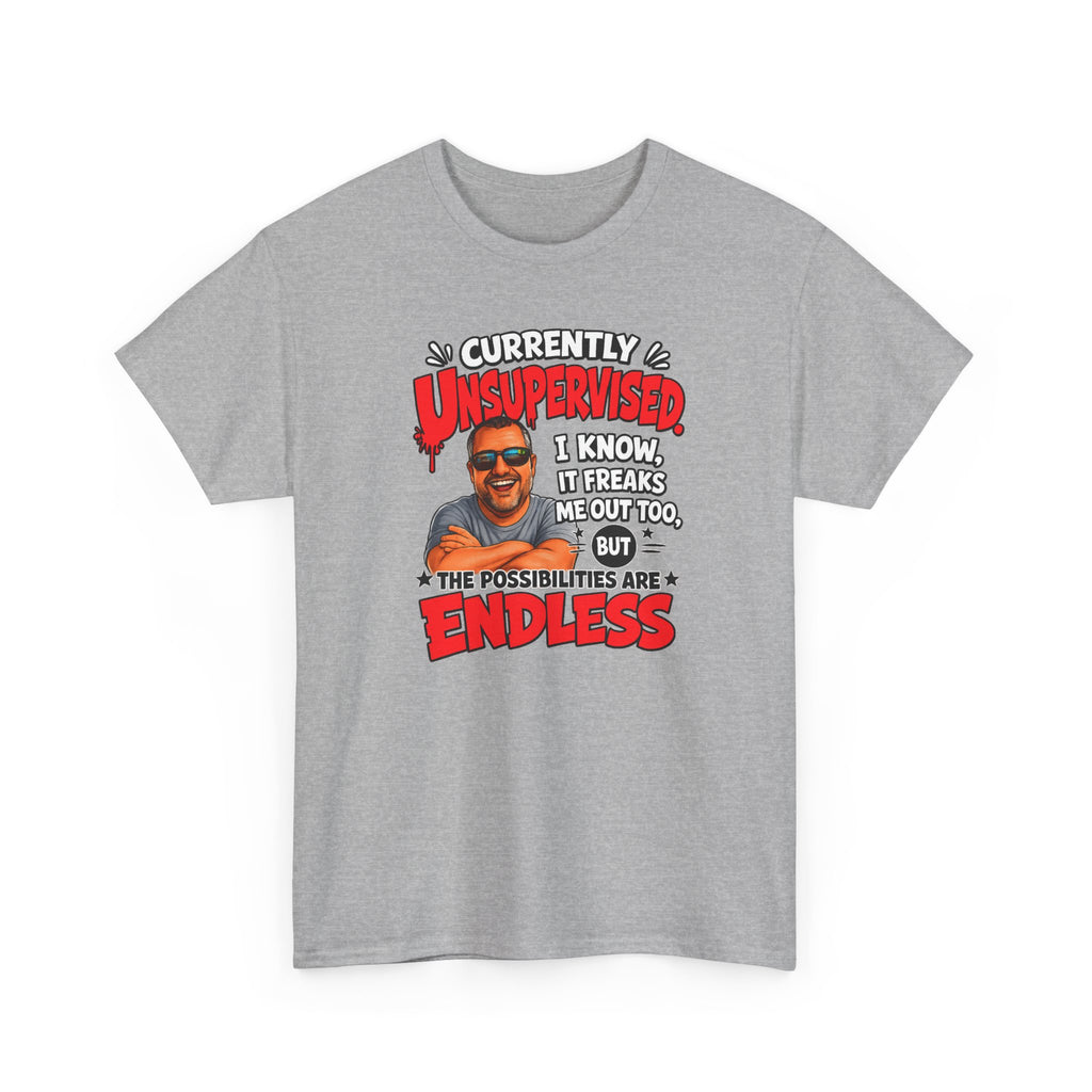 T-Shirt — "Currently Unsupervised" Funny Vintage Dad Humor Tee