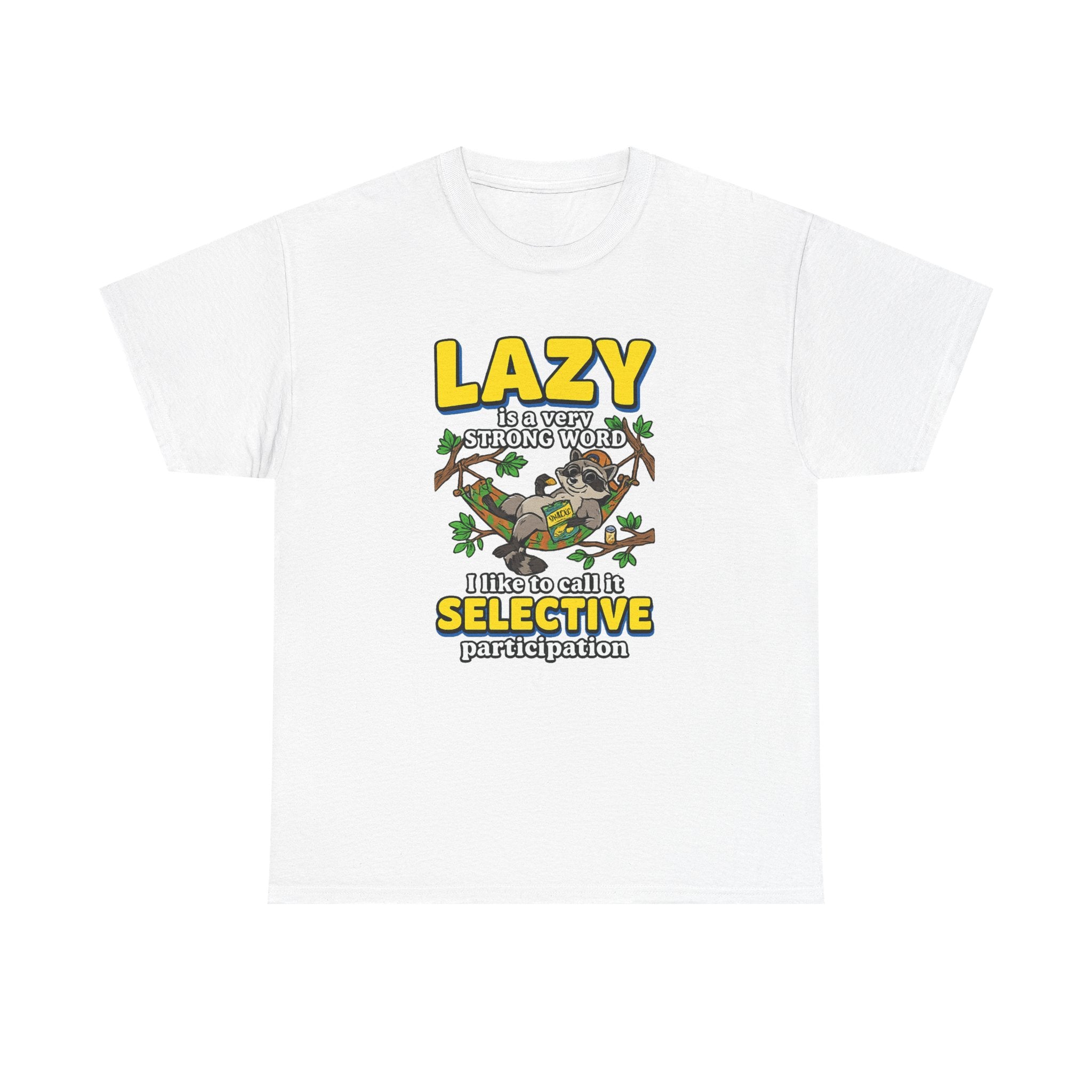 Lazy Is a Strong Word Tee — "Selective Participation" Funny Sloth T-Shirt