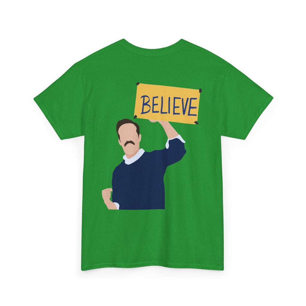 Ted Lasso Inspired "Believe" Tee — Inspirational TV Fan Shirt Cotton T-Shirt