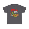 Grinch Funny Christmas Tee — "Damn I'm Good In Bed, I Can Sleep For Days"