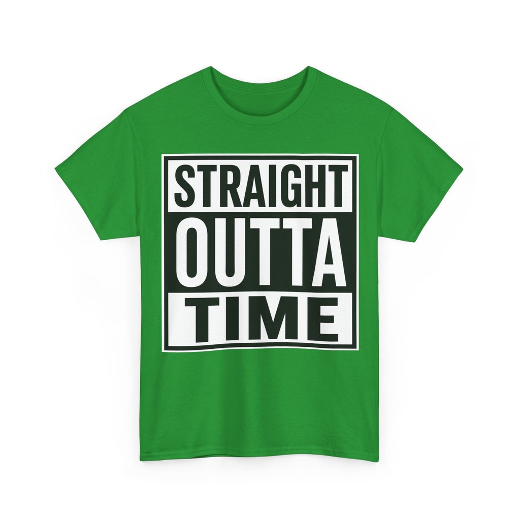 Straight Outta Time T-Shirt — Funny Retro Text Tee