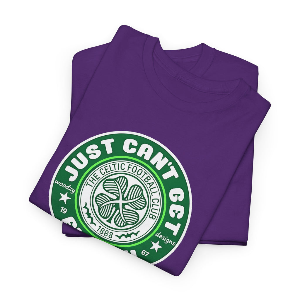 Celtic T-Shirt — "Just Can't Get Enough" Green Shamrock St. Patrick's Day Tee