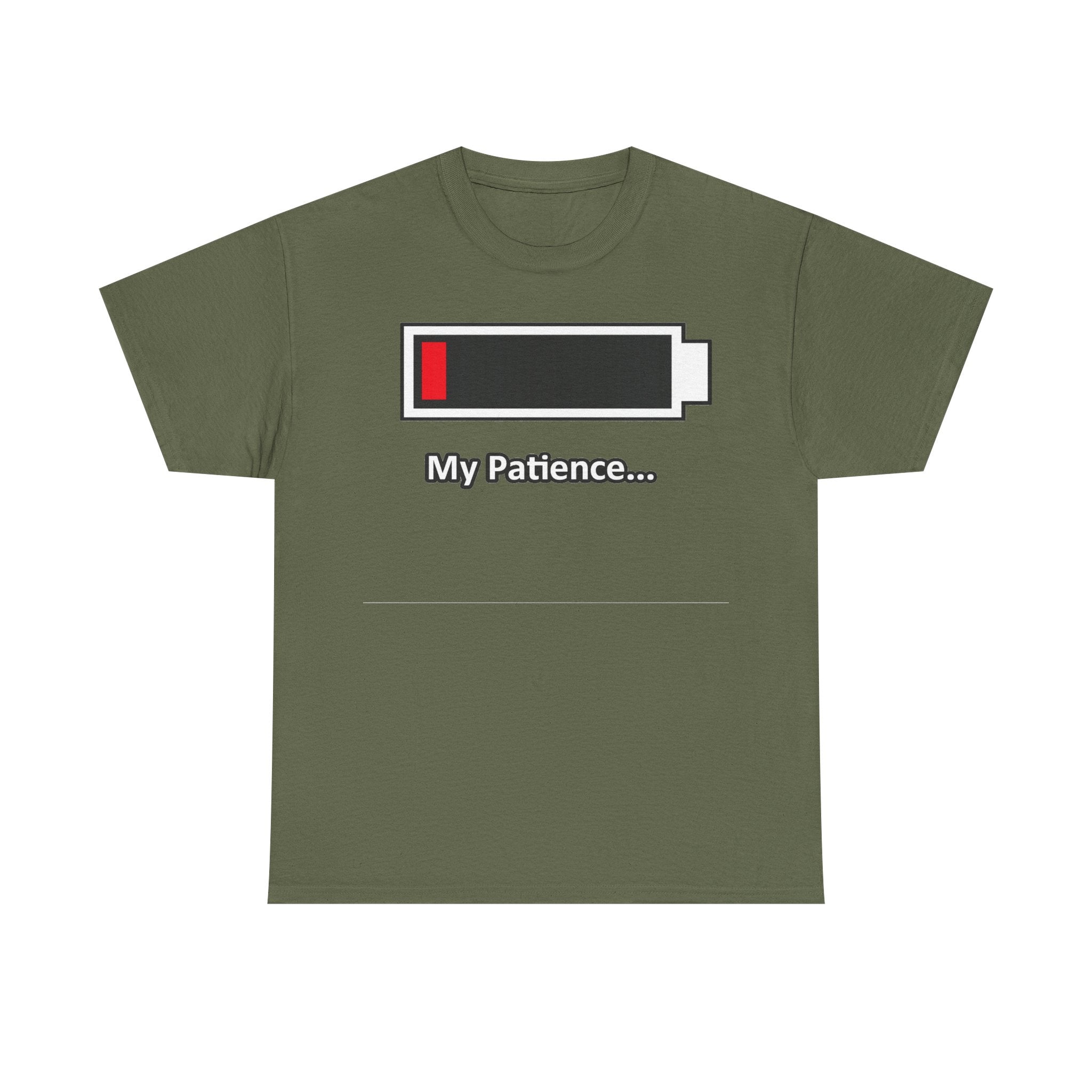 Low Battery “My Patience…” T-Shirt