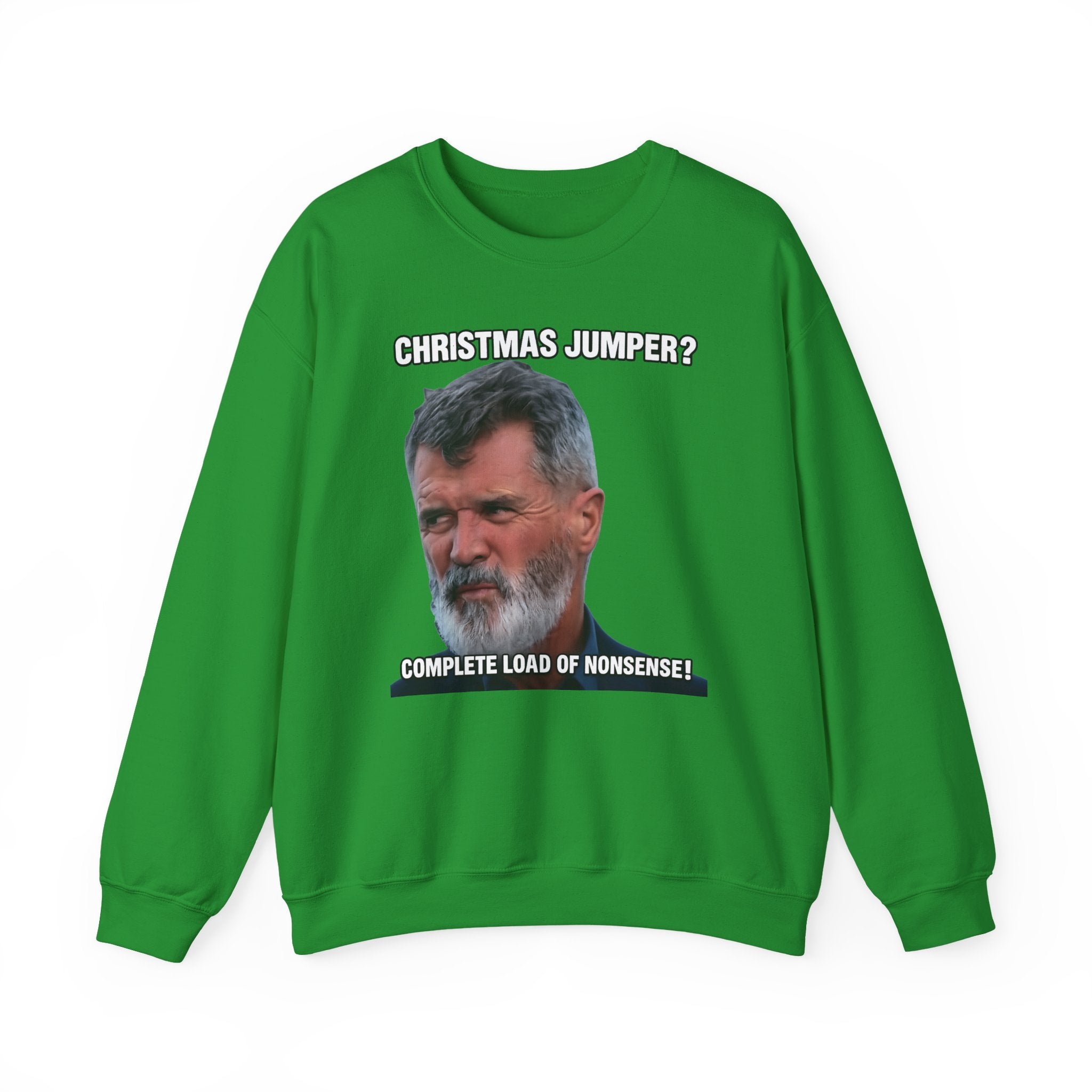 Roy Keane Christmas Jumper? Complete Load of Nonsense Sweatshirt
