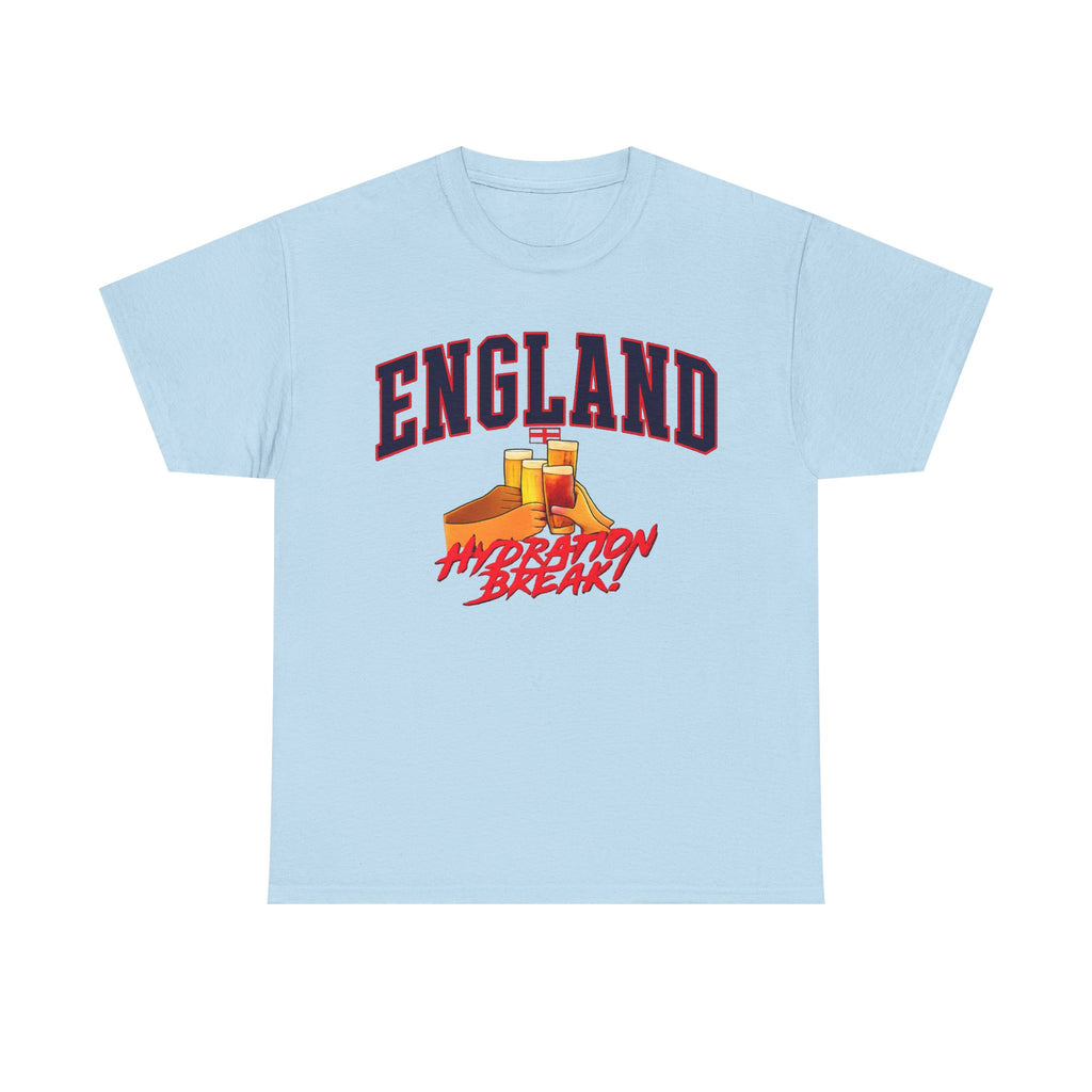 England Hydration Break T‑Shirt — "I'm Having an Hydration Break" Sports Tee