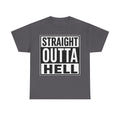 Straight Outta Hell T-Shirt — Bold Gothic Graphic Tee